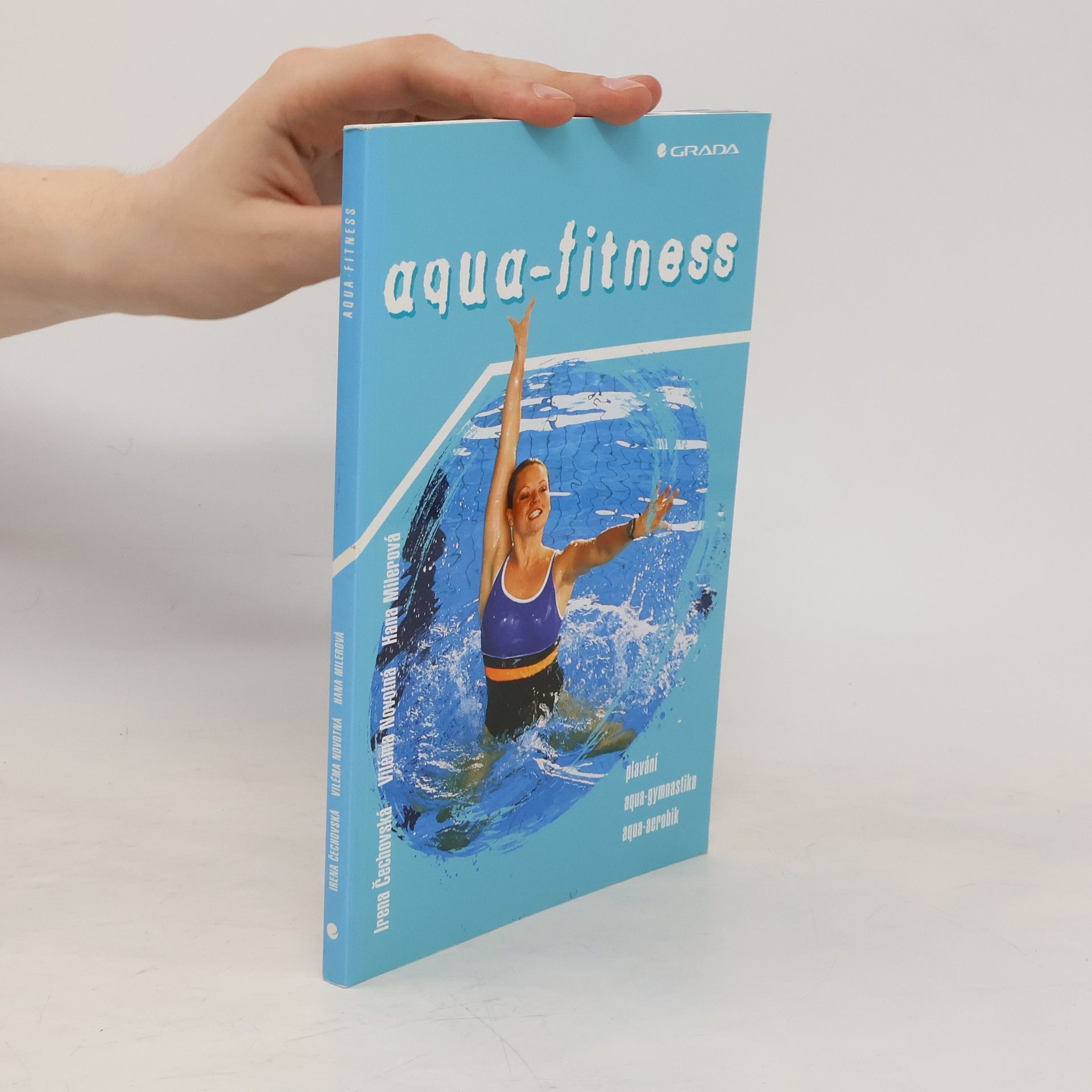 Irena Čechovská Aqua-fitness : plavání, aqua-gymnastika, aqua-aerobik