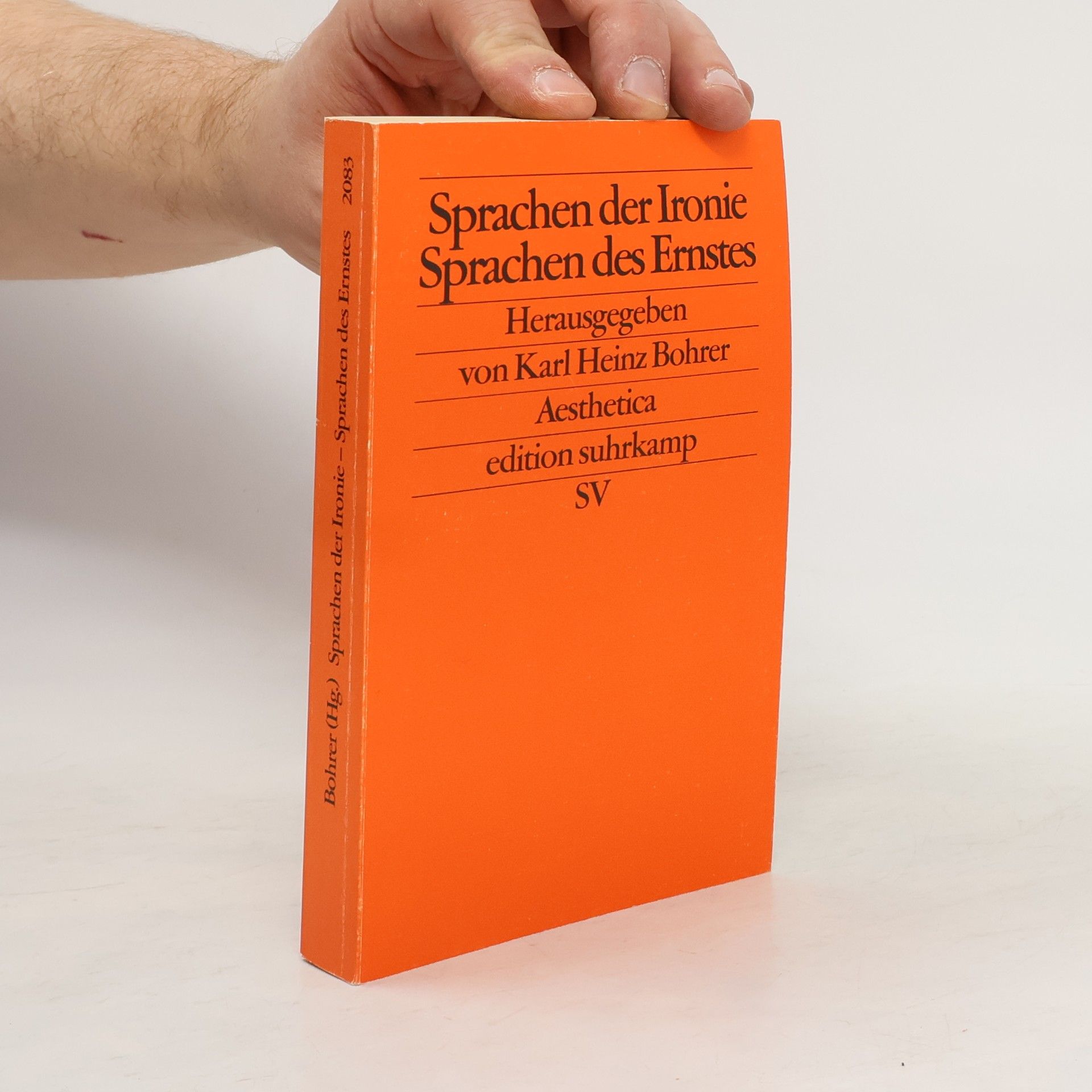 Karl Heinz Bohrer Sprachen der Ironie - Sprachen des Ernstes