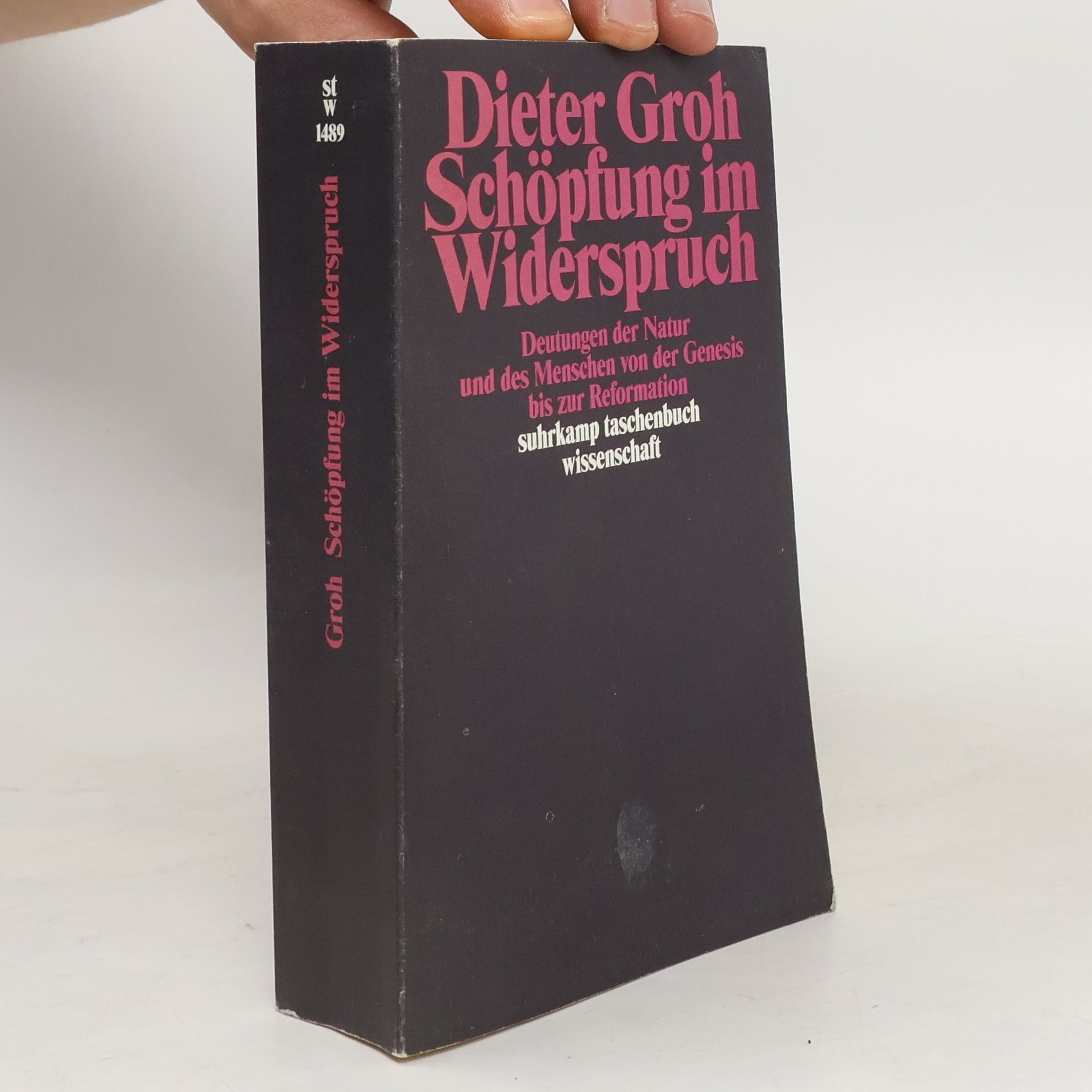 Dieter Groh Schöpfung im Widerspruch