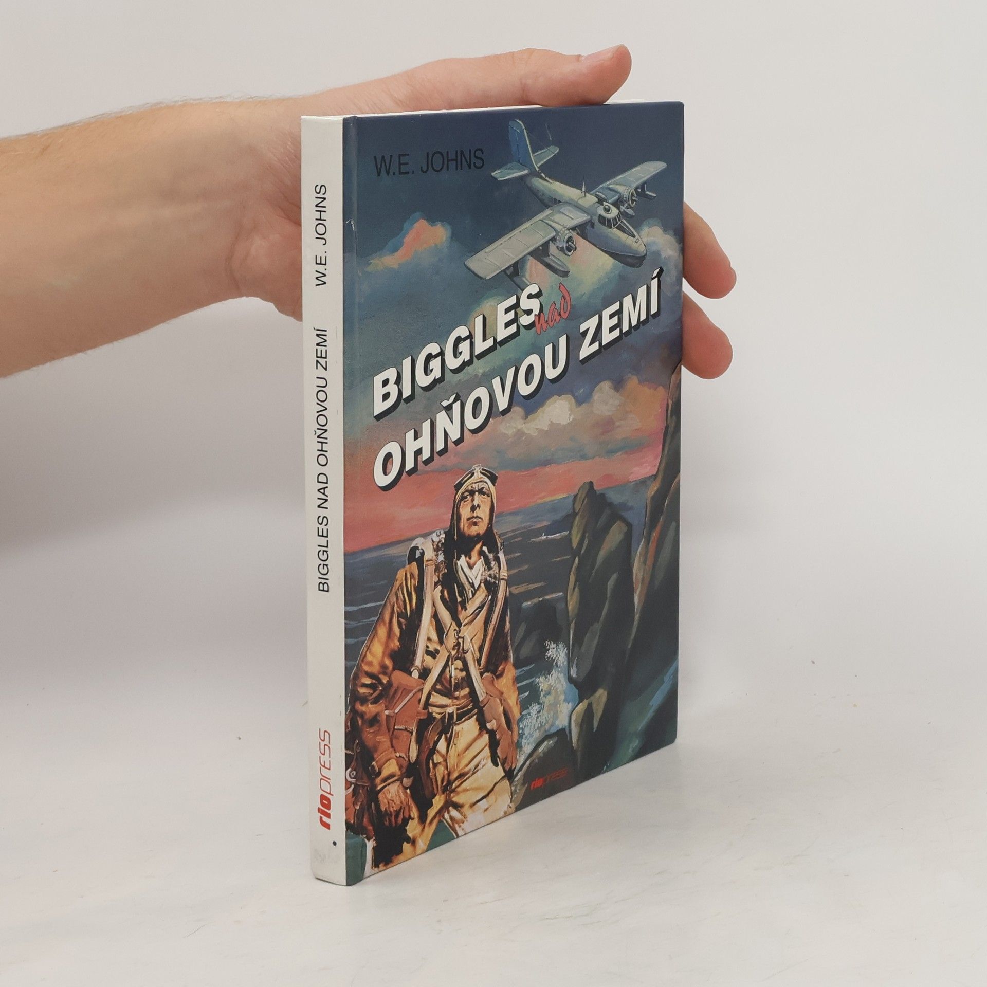 William Earl Johns Biggles nad ohňovou zemí