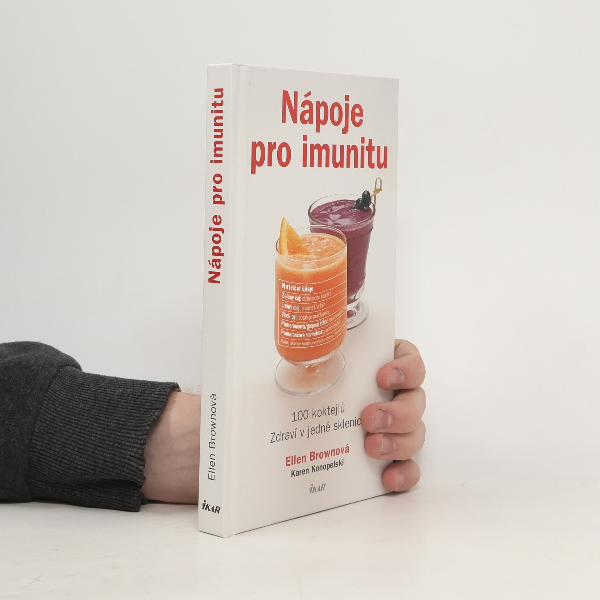 Ellen Brown Nápoje pro imunitu. 100 koktejlů. Zdraví v jedné sklenici