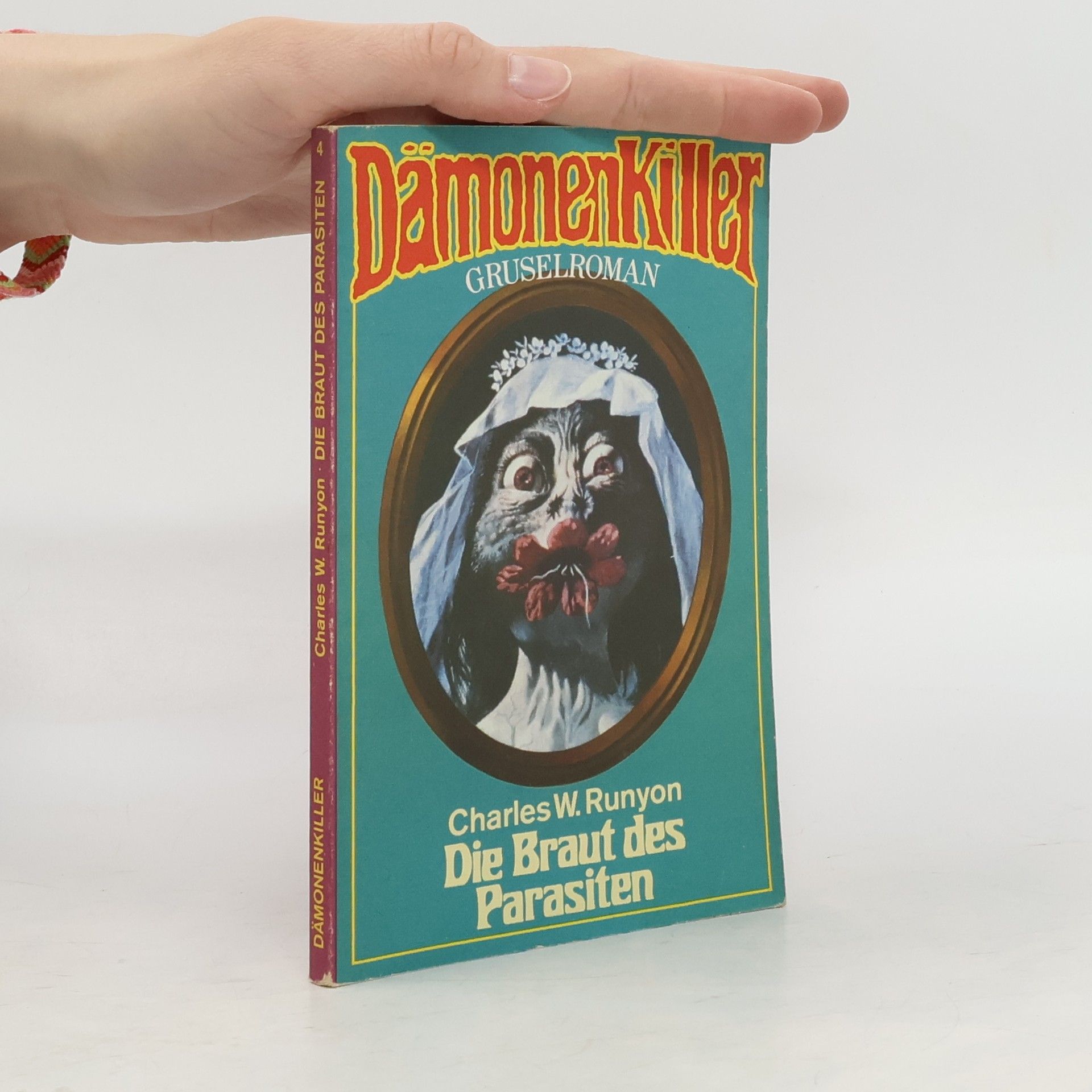 Charles W. Runyon DämonenKiller 4. Die Braut des Parasiten