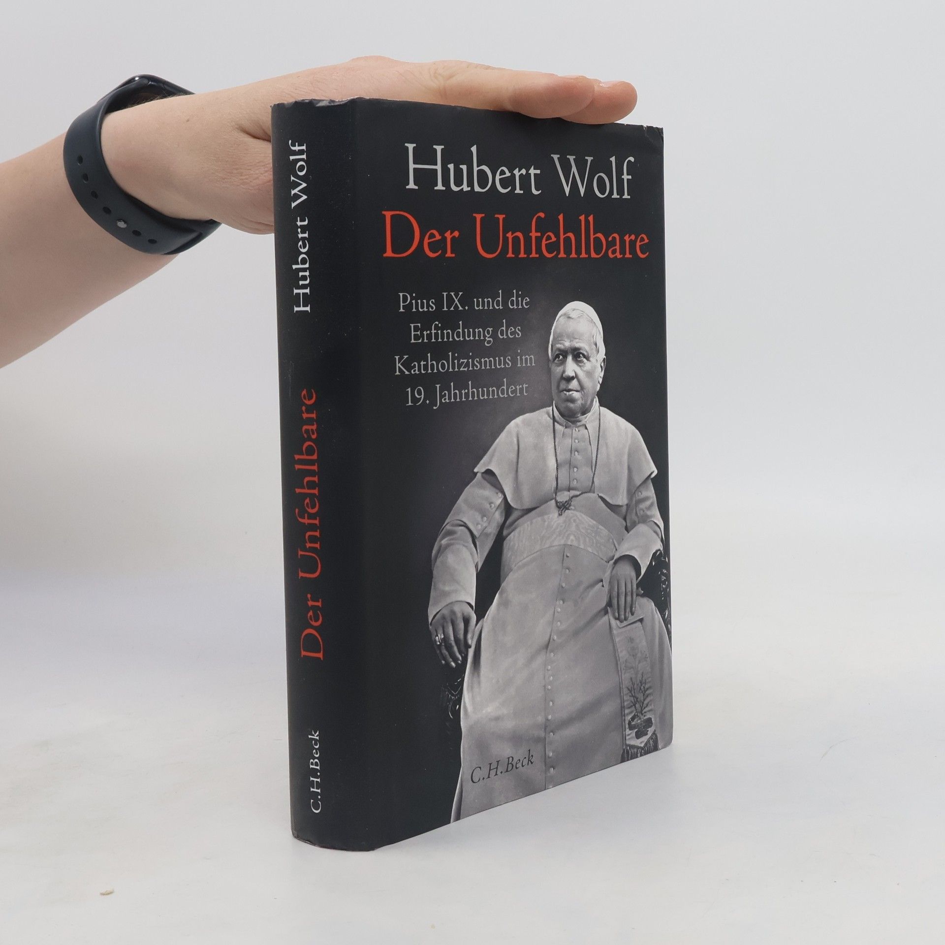 Hubert Wolf Der Unfehlbare