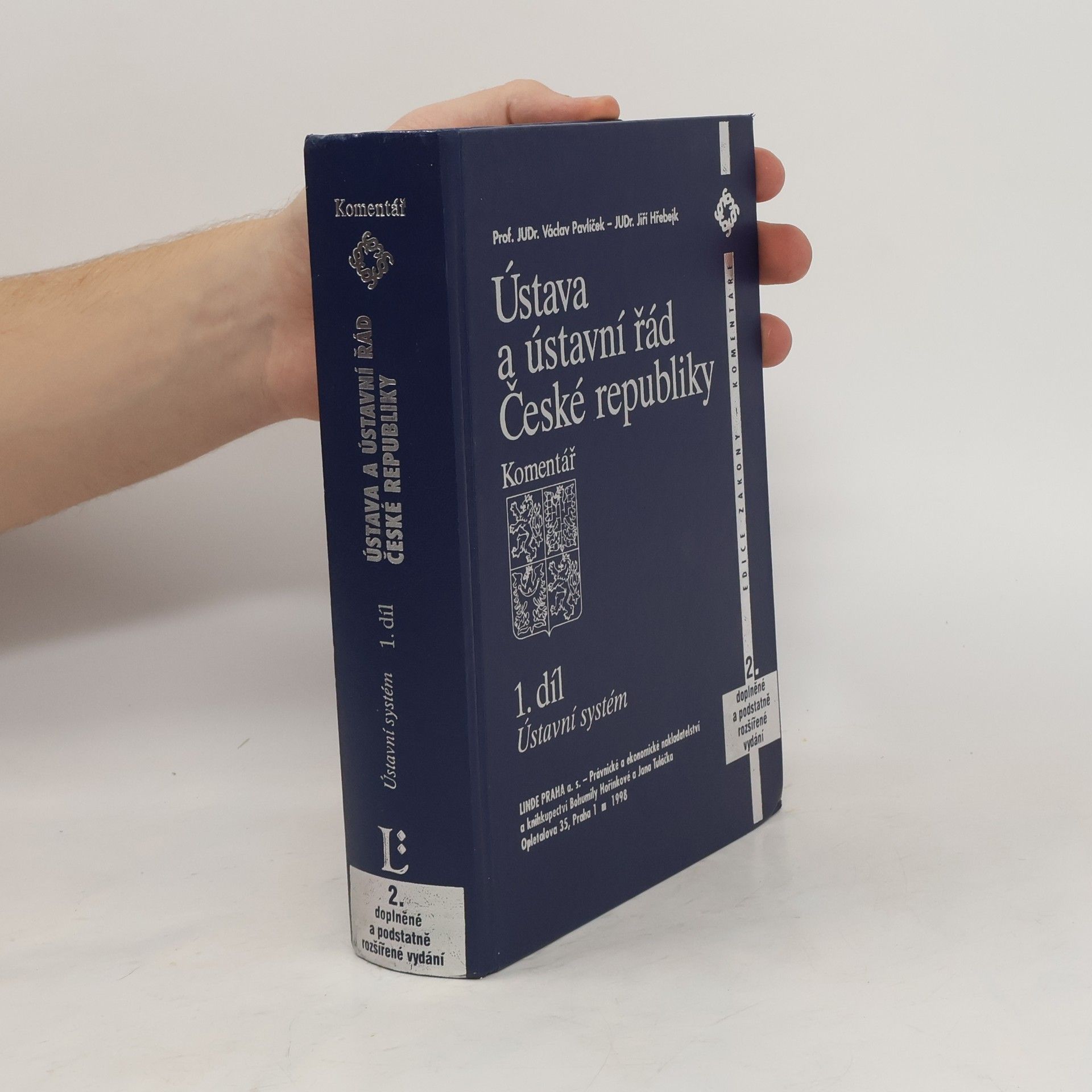 Václav Pavlíček Ústava a ústavní řád České republiky : komentář. 1. díl, Ústavní systém