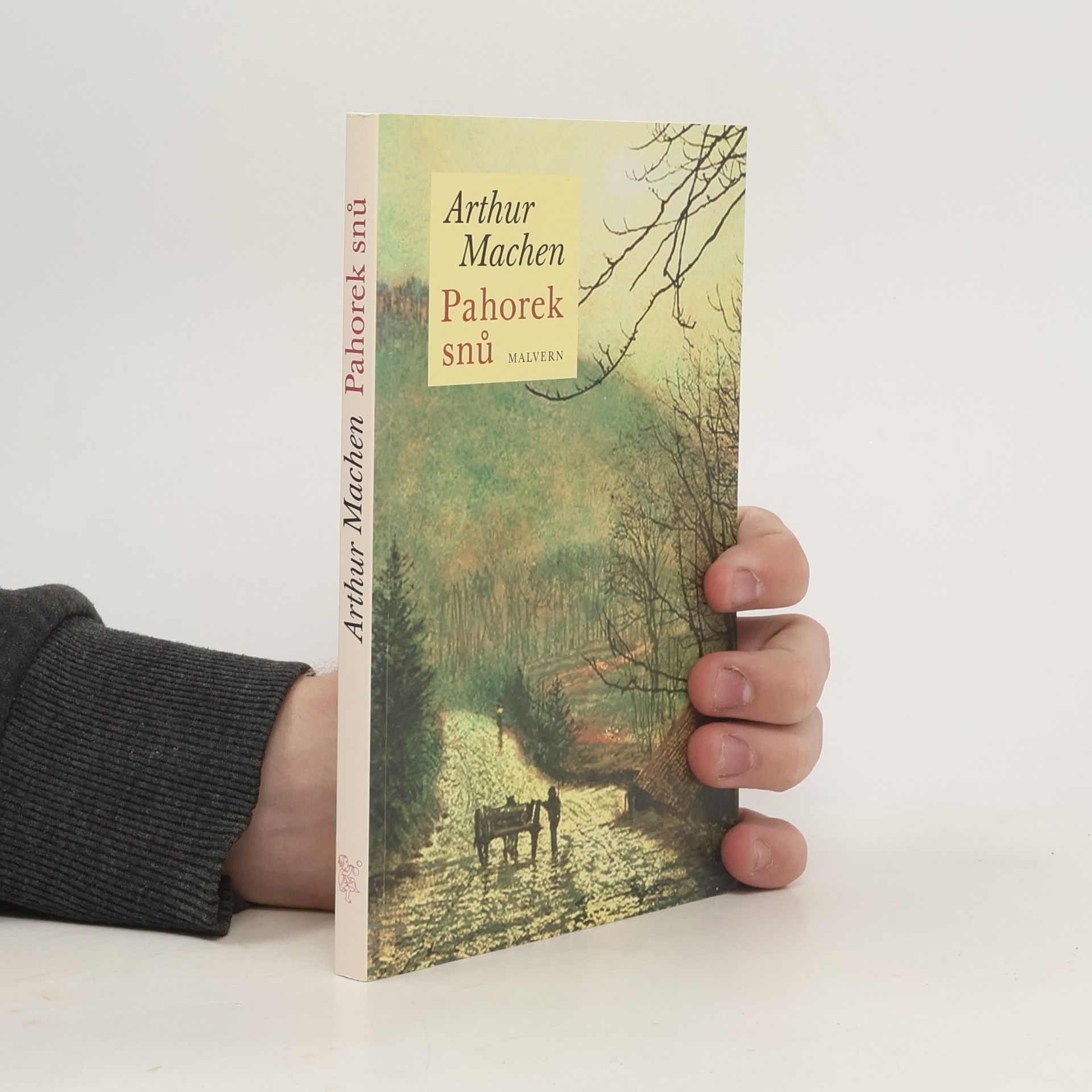 Arthur Machen Pahorek snů