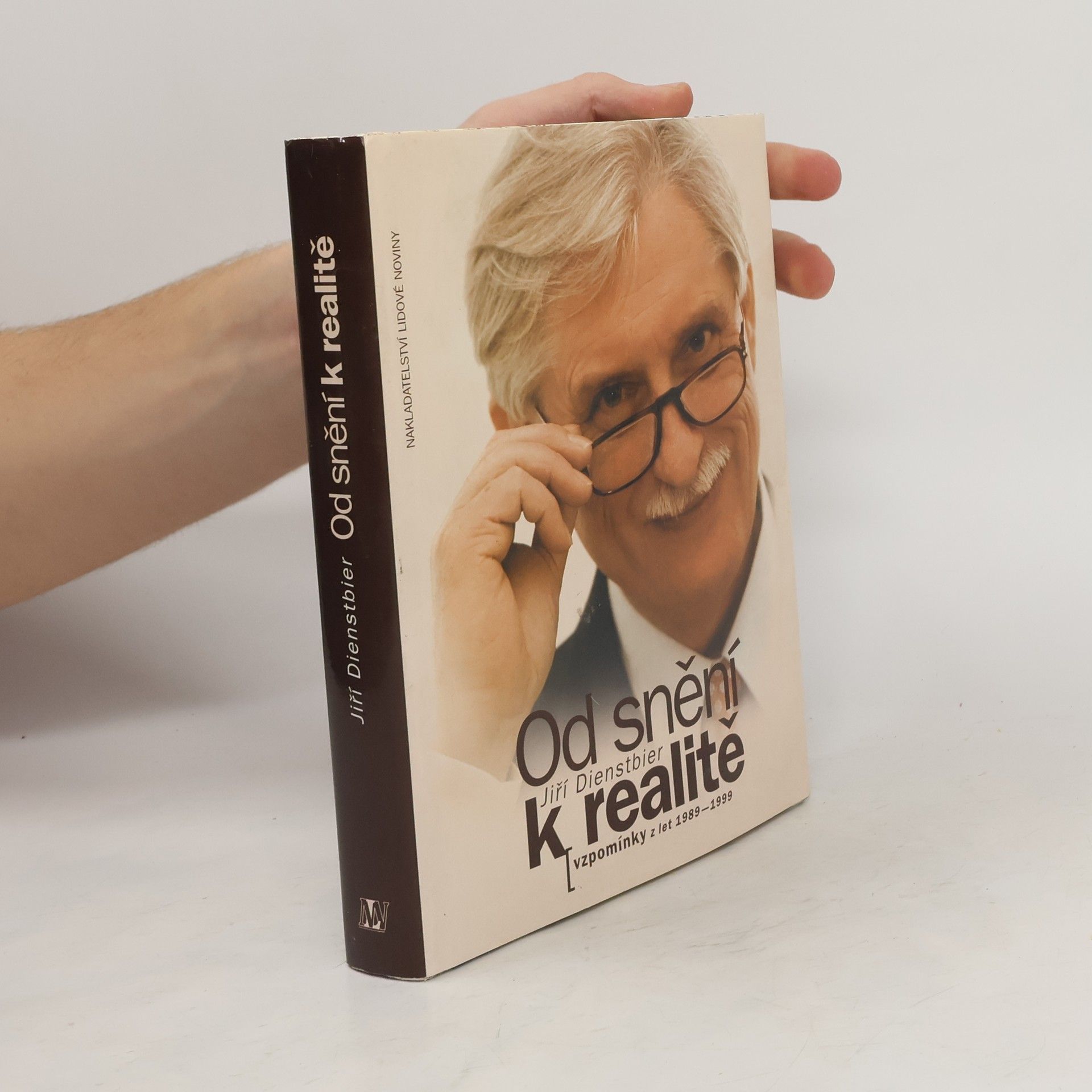 Jiří Dienstbier Od snění k realitě : vzpomínky z let 1989-1999