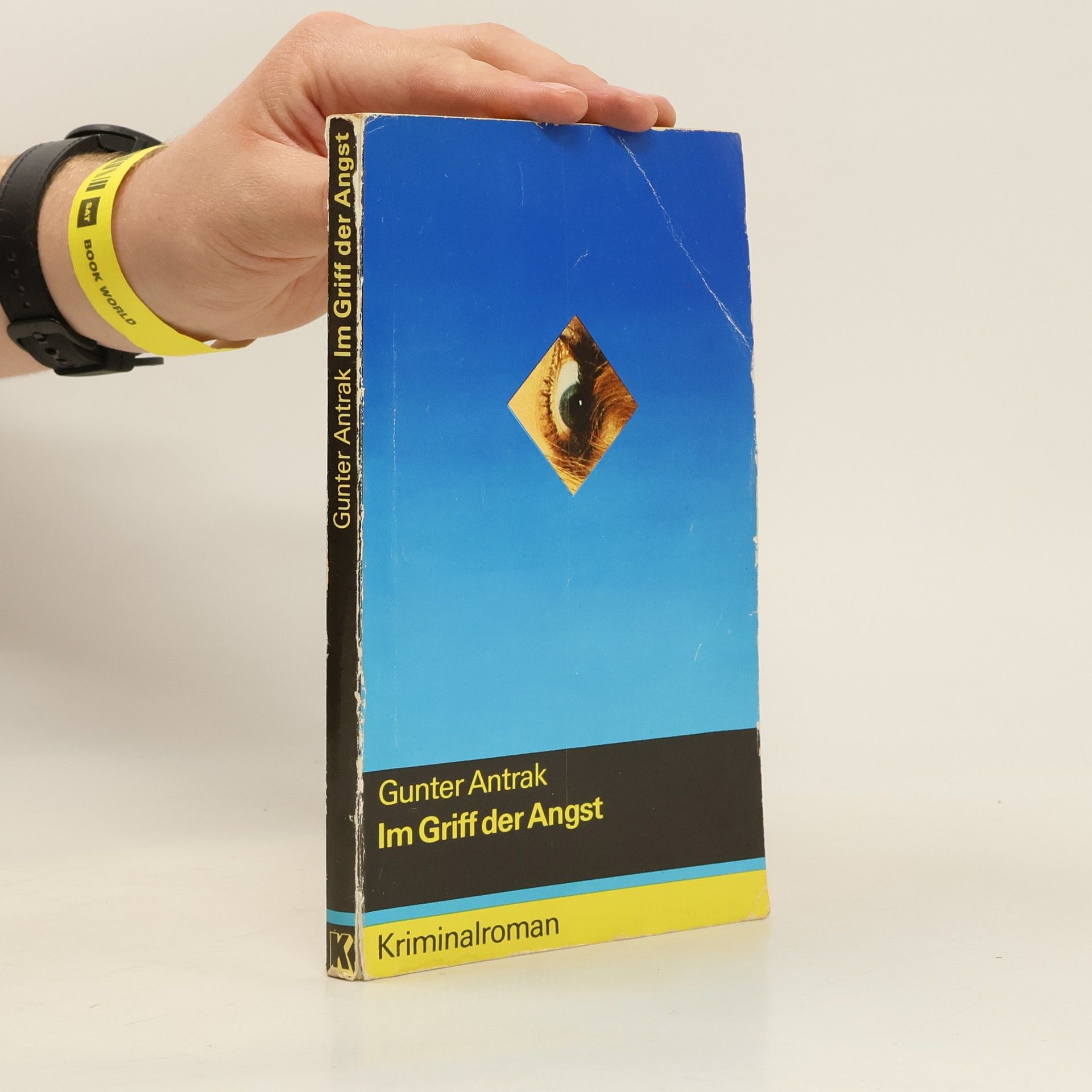 Gunter Antrak Im Griff der Angst
