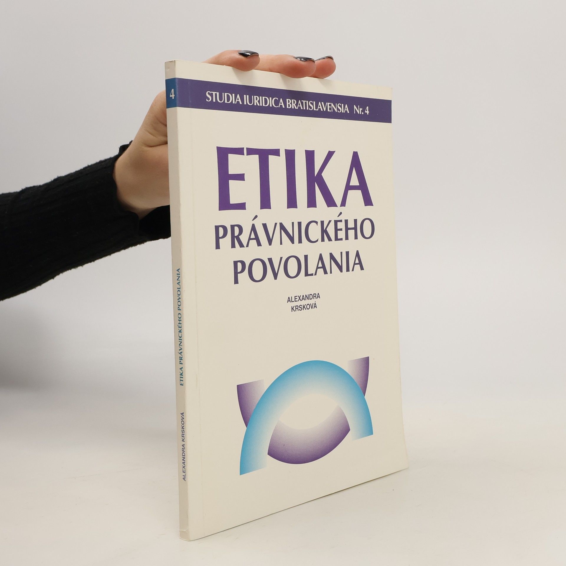 Alexandra Krsková Etika právnického povolania