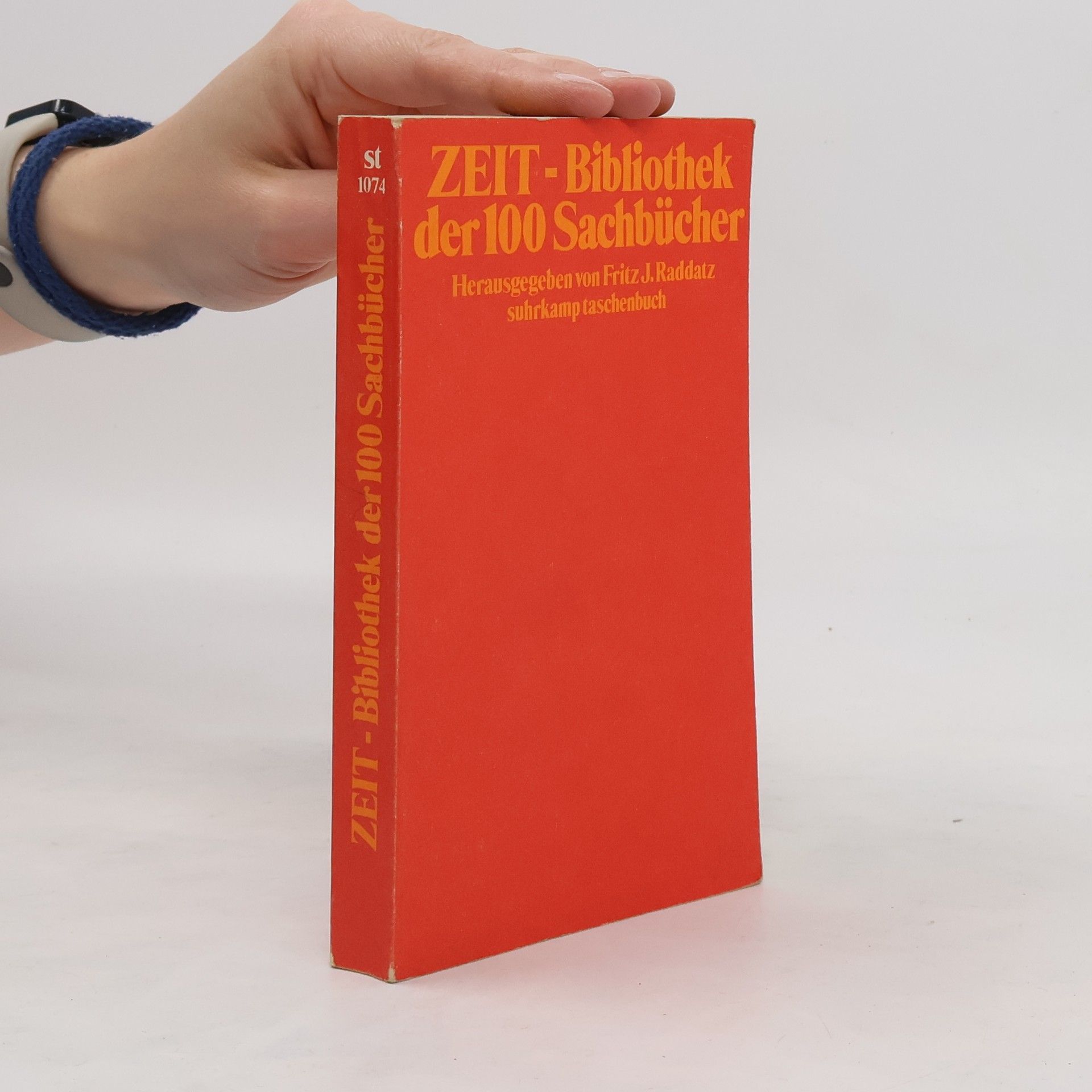 Fritz J. Raddatz Die ZEIT-Bibliothek der 100 [hundert] Sachbücher