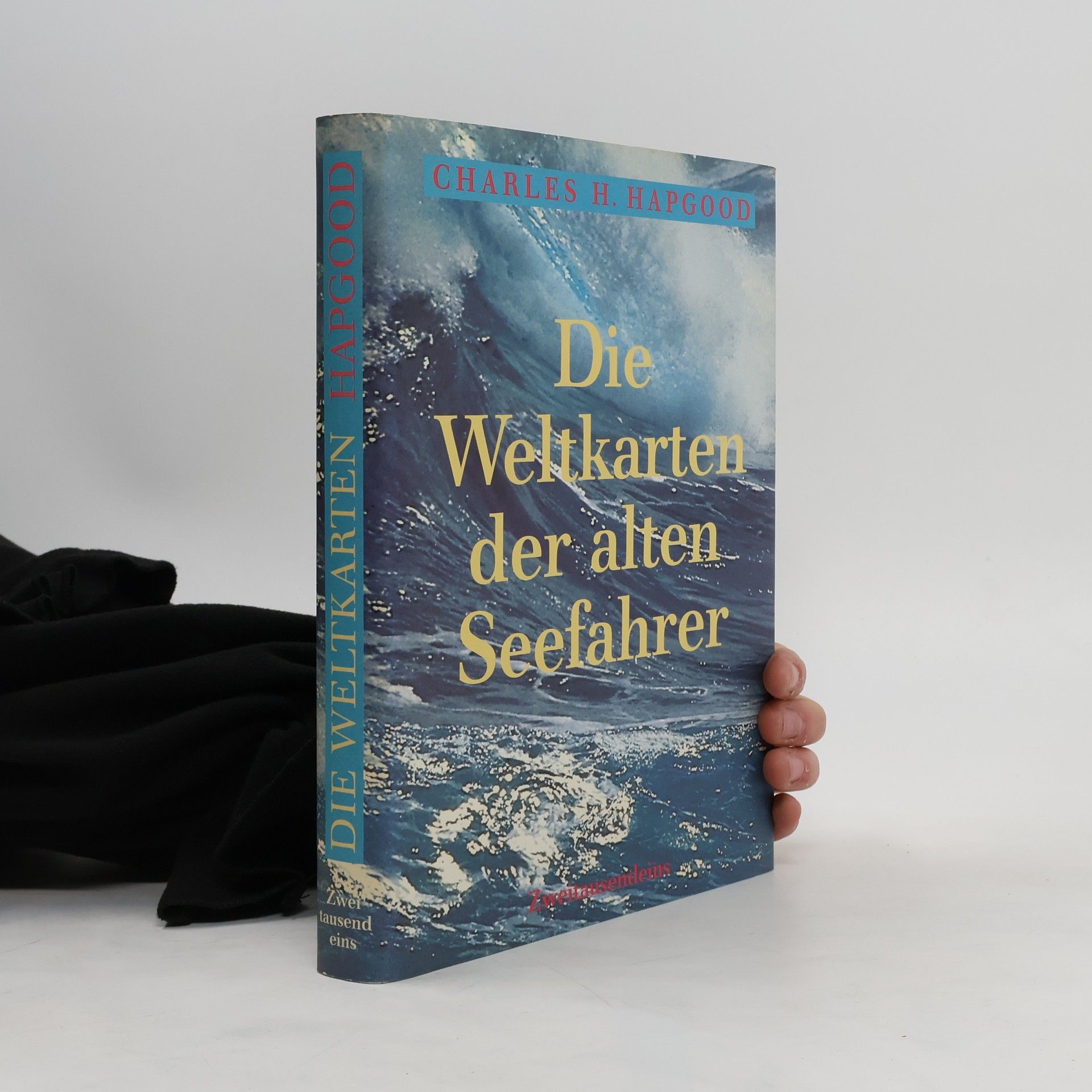 Charles H. Hapgood Die Weltkarten der alten Seefahrer