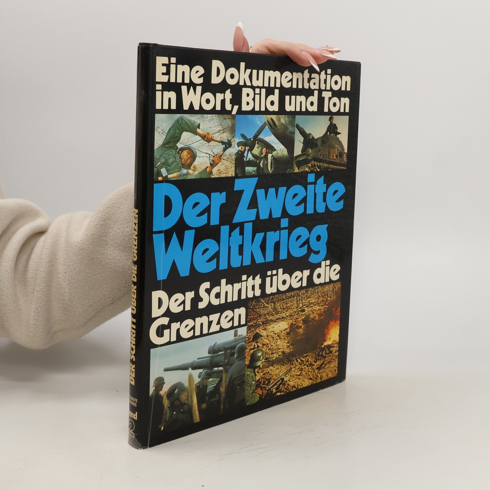 Collective Der zweite Weltkrieg 2. Der Schritt über die Grenzen