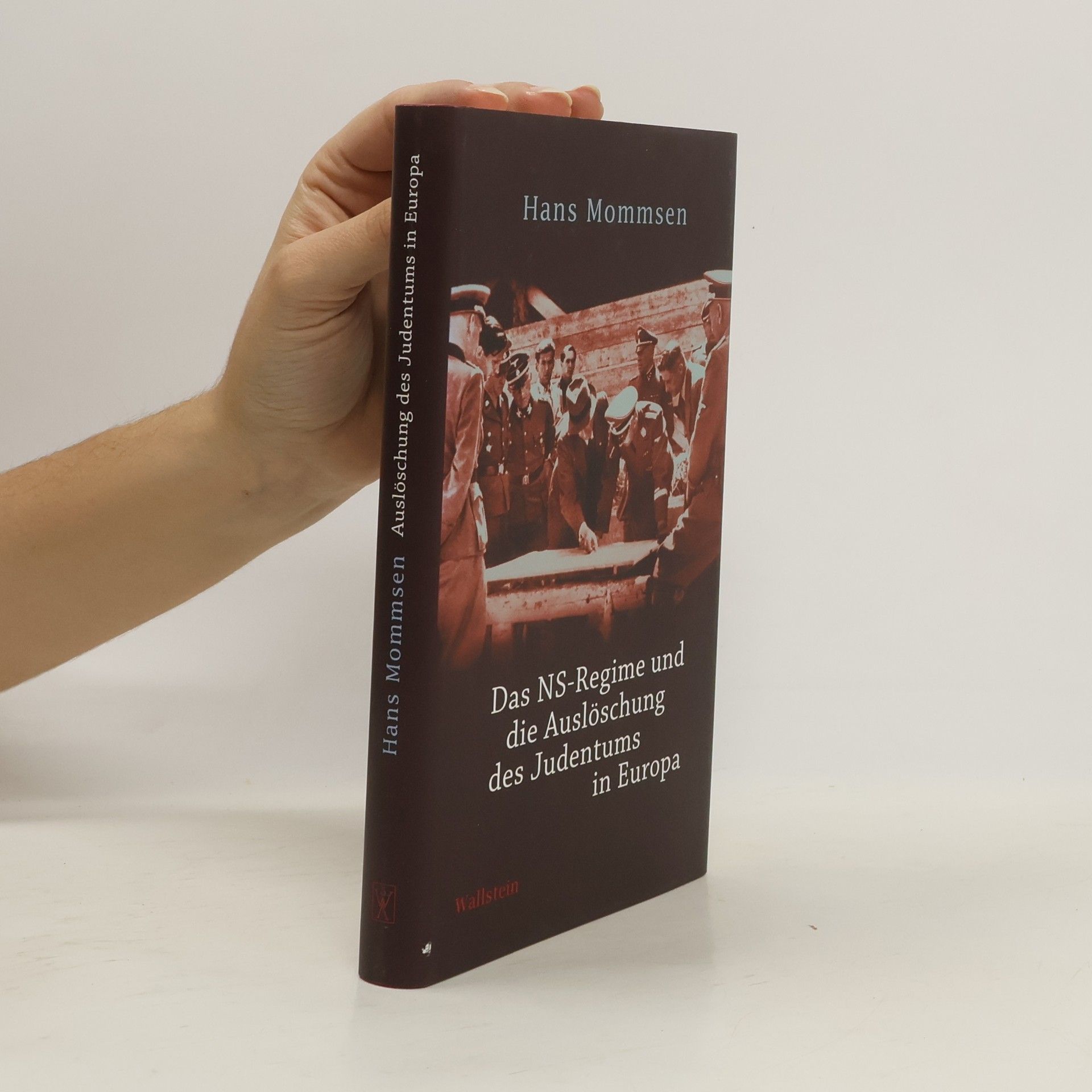 Hans Mommsen Das NS-Regime und die Auslöschung des Judentums in Europa