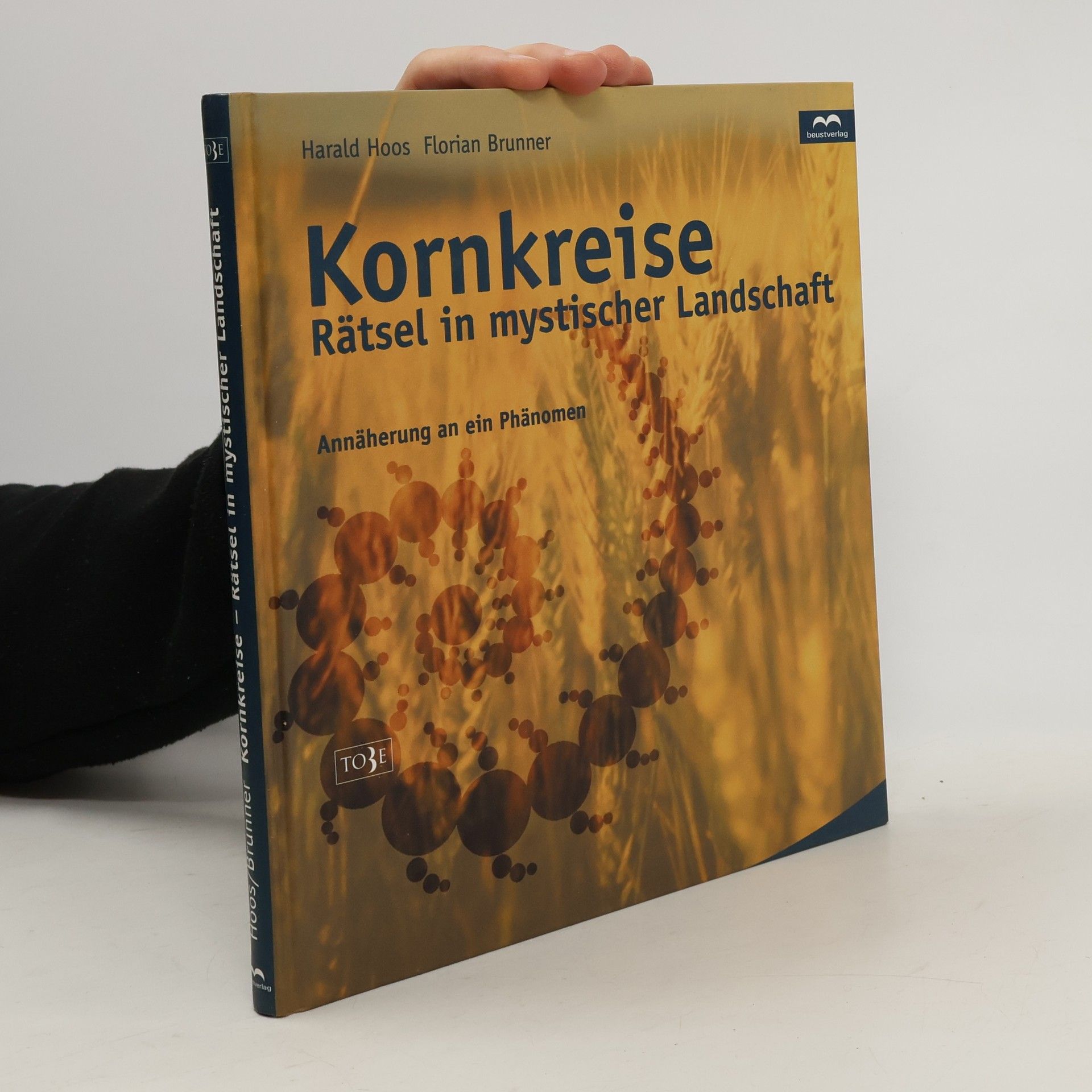Florian Brunner Kornkreise - Rätsel in mystischer Landschaft
