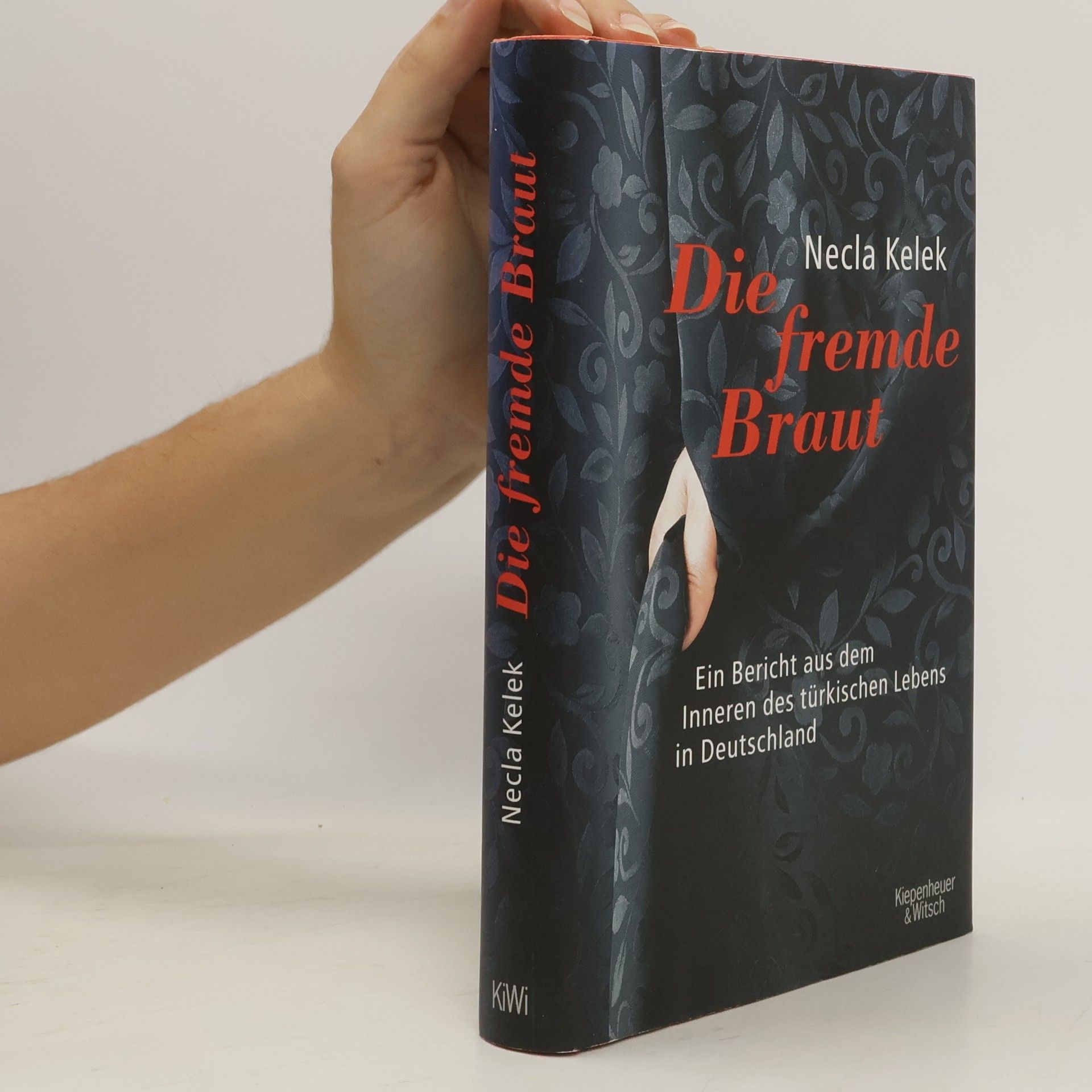 Necla Kelek Die fremde Braut