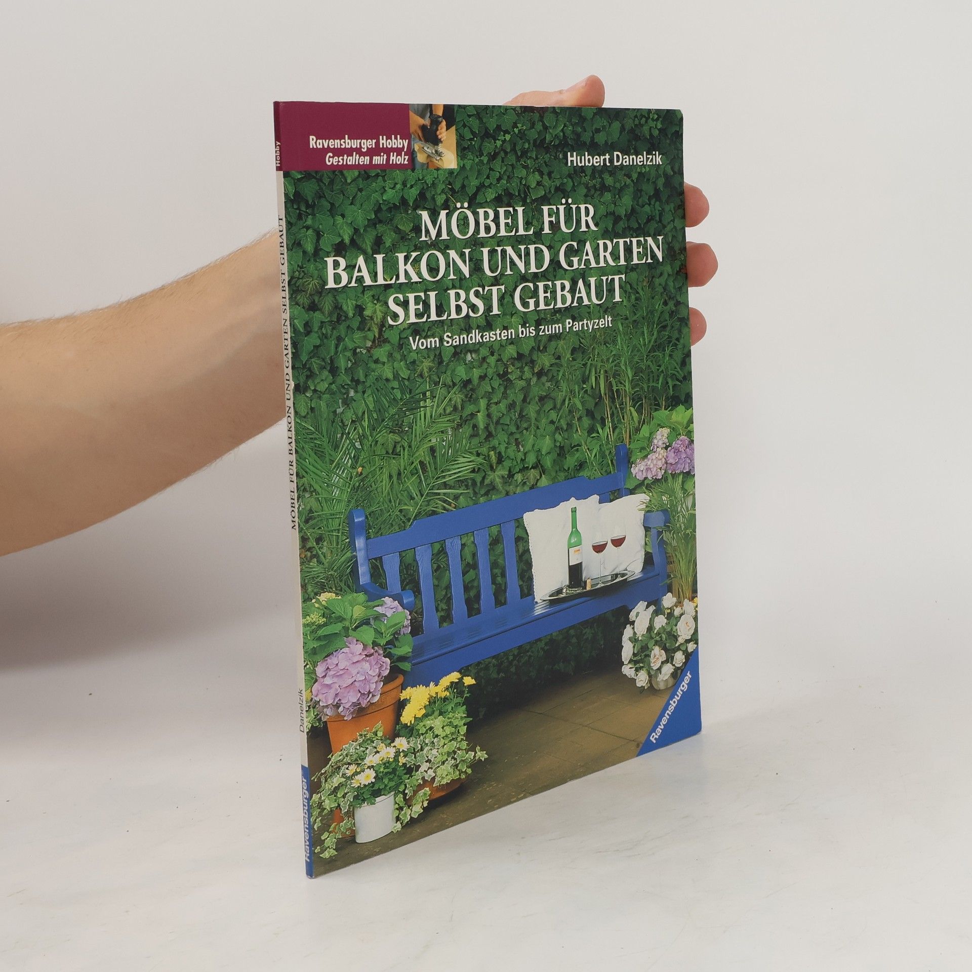Hubert Danelzik Möbel für Balkon und Garten selbst gebaut