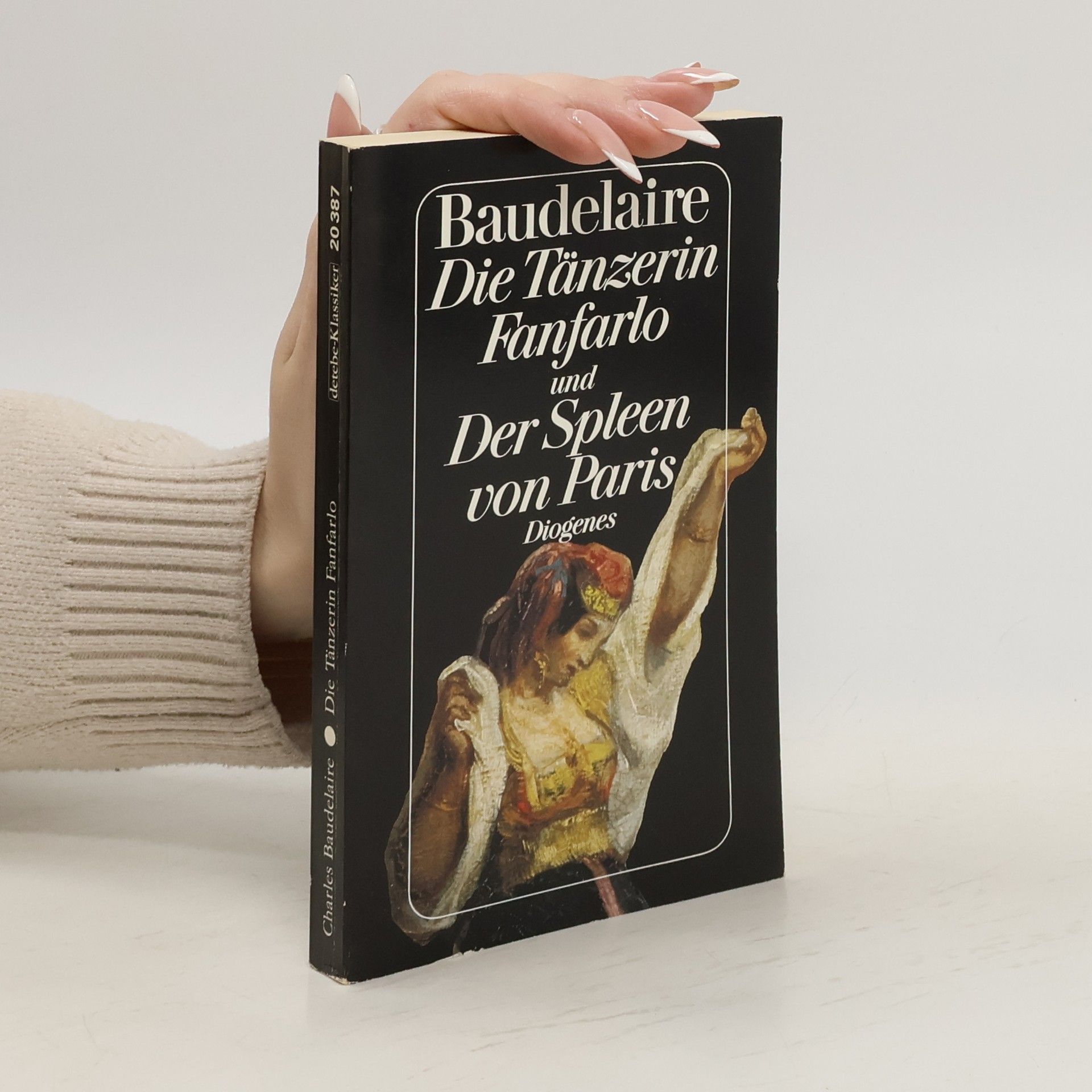 Charles Baudelaire Die Tänzerin Fanfarlo und Der Spleen von Paris
