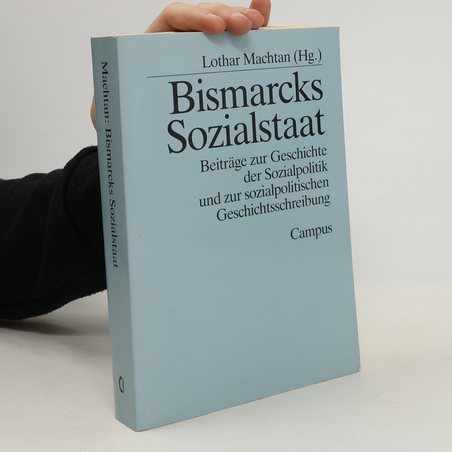 Lothar Machtan Bismarcks Sozialstaat