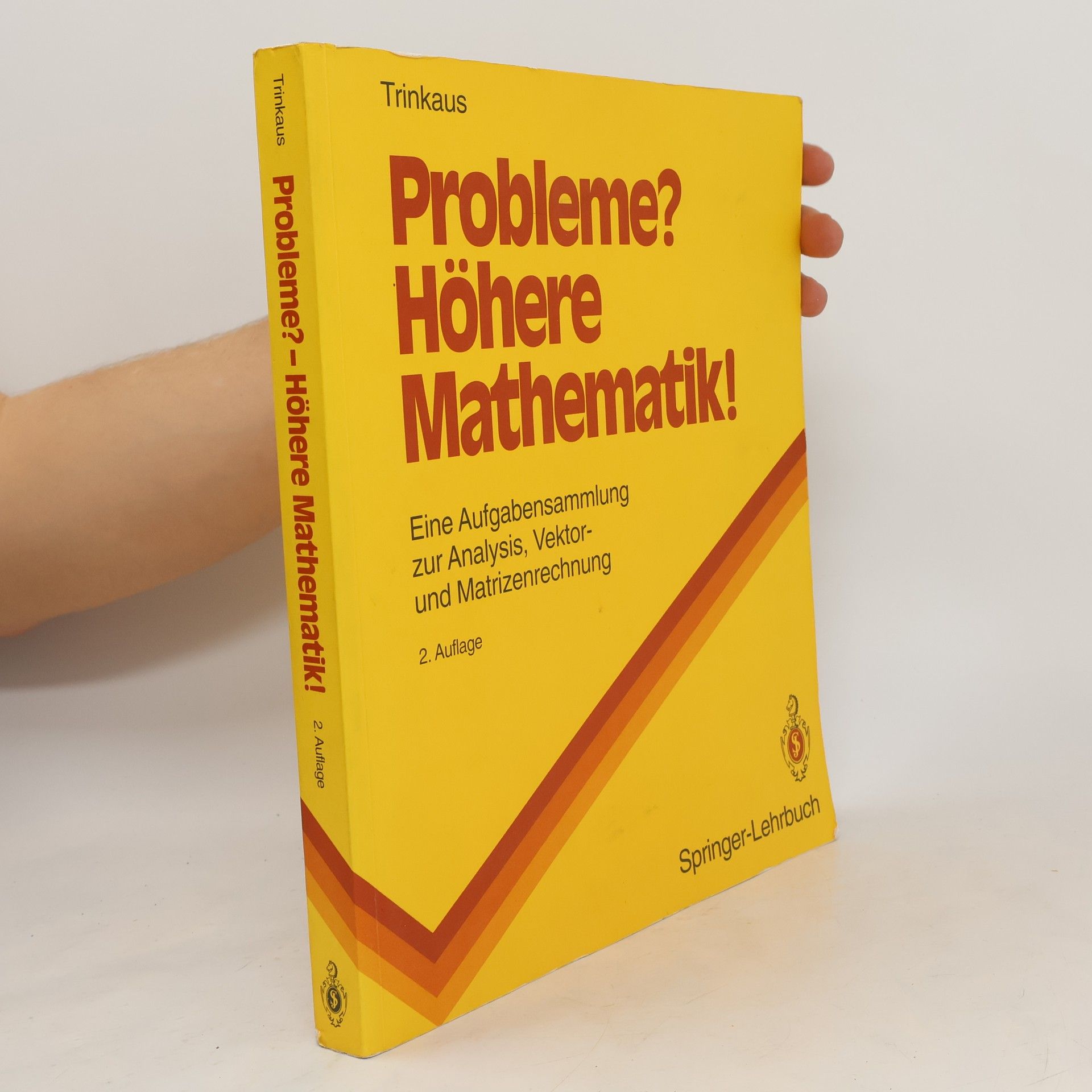 Hans L. Trinkaus Probleme? - Höhere Mathematik!