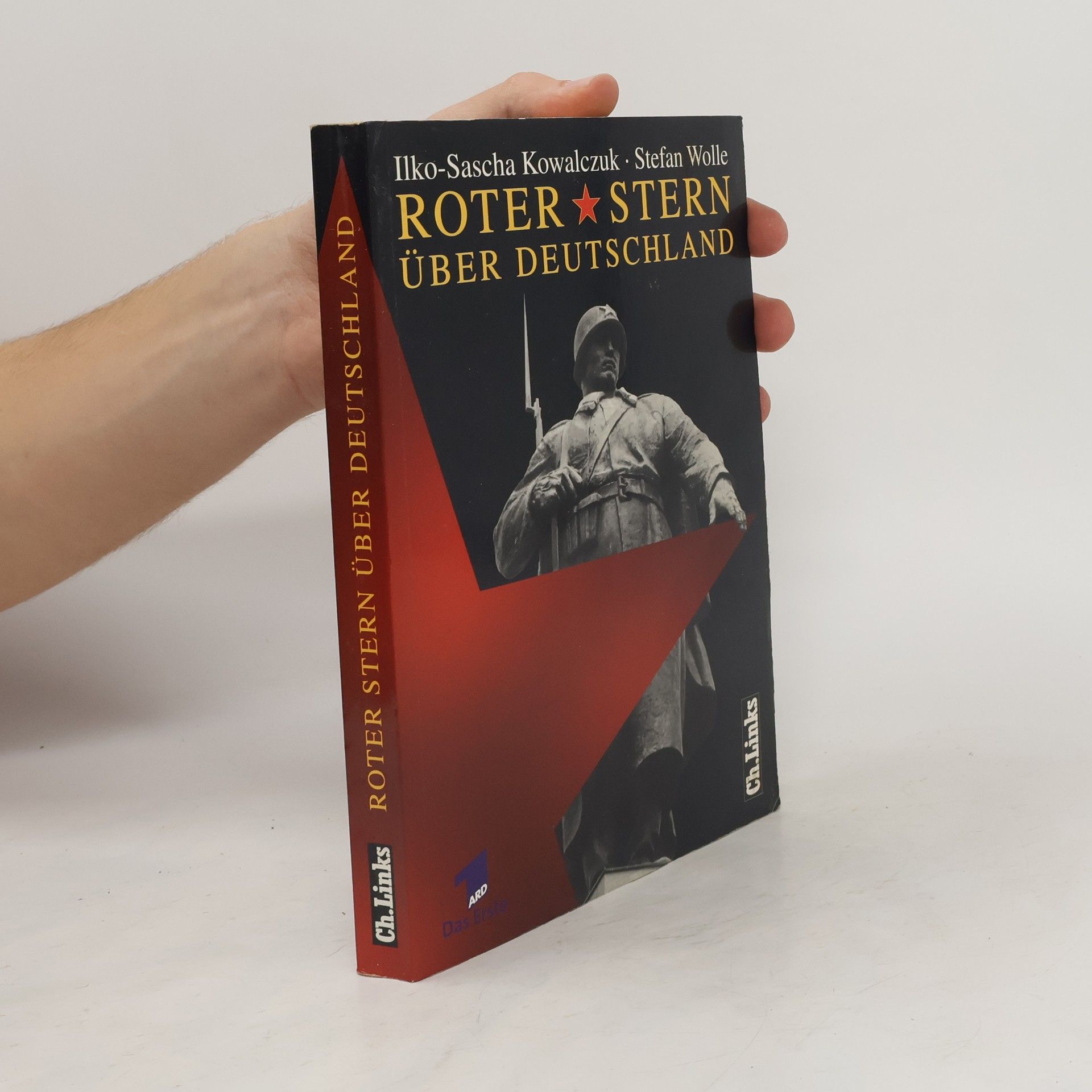 Ilko-Sascha Kowalczuk Roter Stern über Deutschland