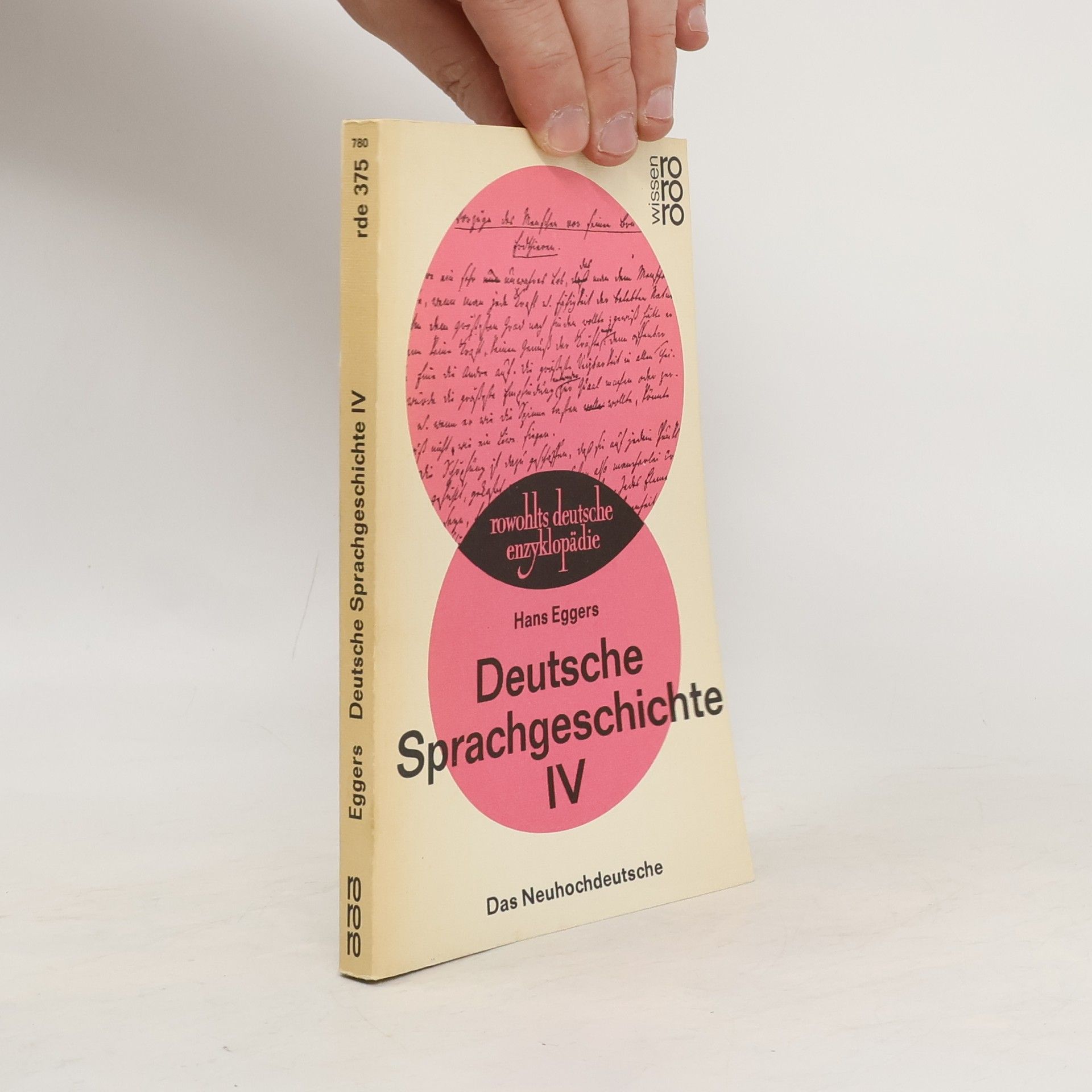 Hans Eggers Deutsche Sprachgeschichte. [Band] IV, Das Neuhochdeutsche