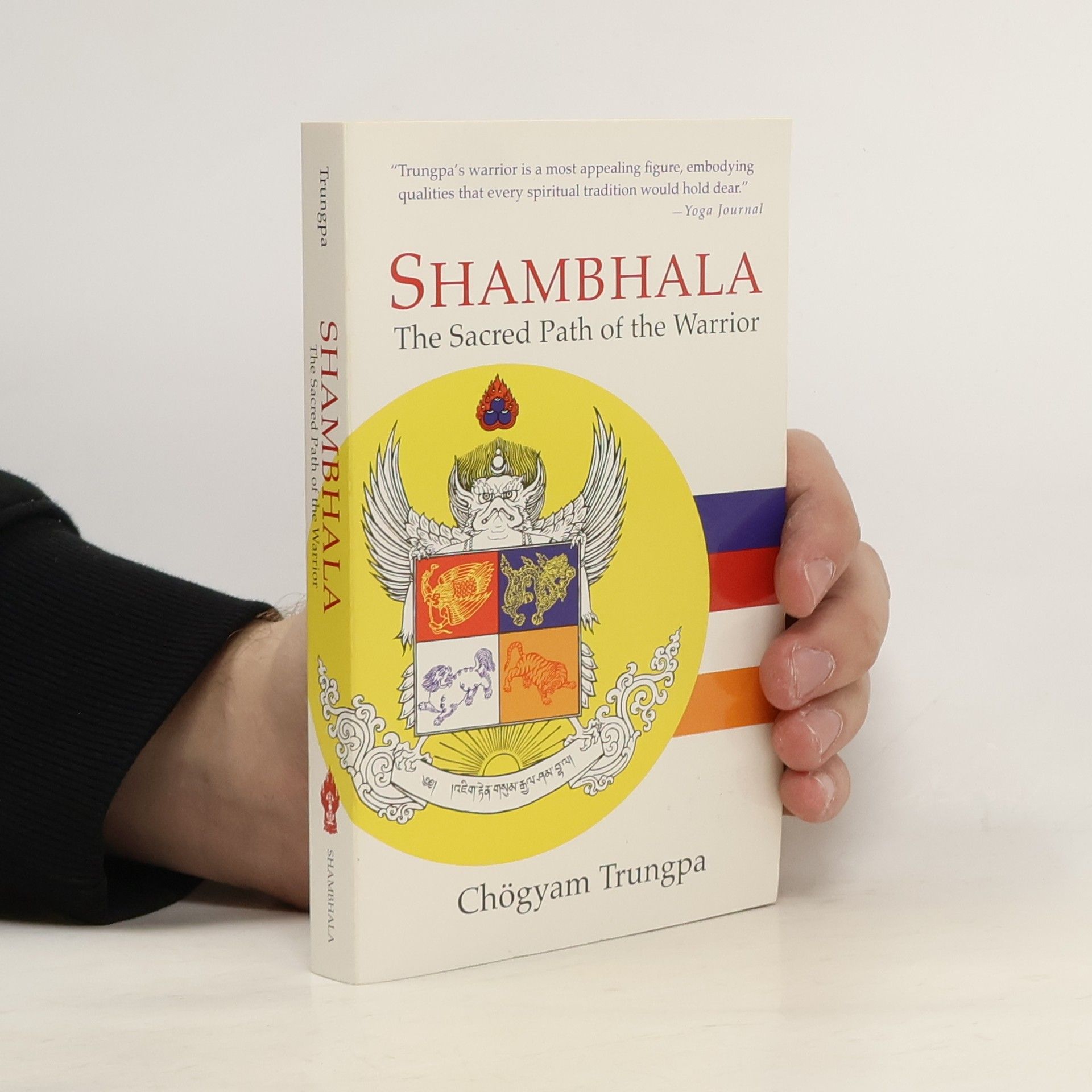 Čhögjam Trungpa Shambhala - The Sacred Path of the Warrior