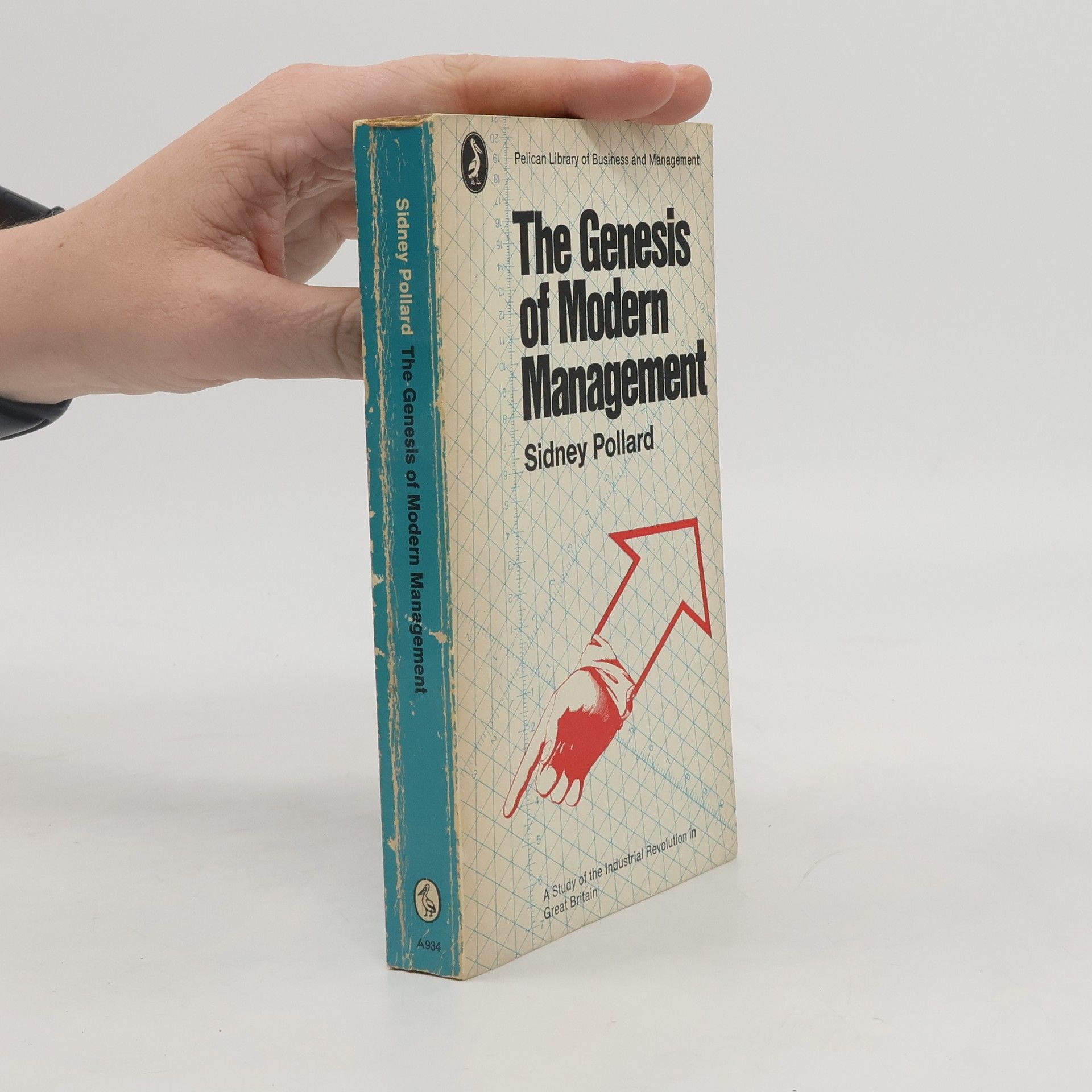 Sidney Pollard The Genesis of Modern Management