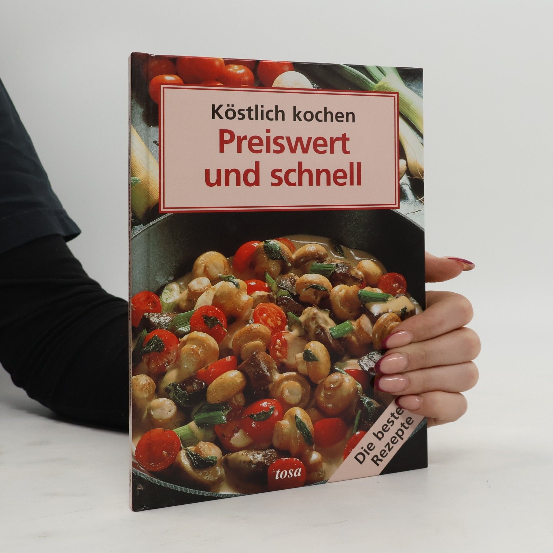 Köstlich kochen Preiswert und schnell