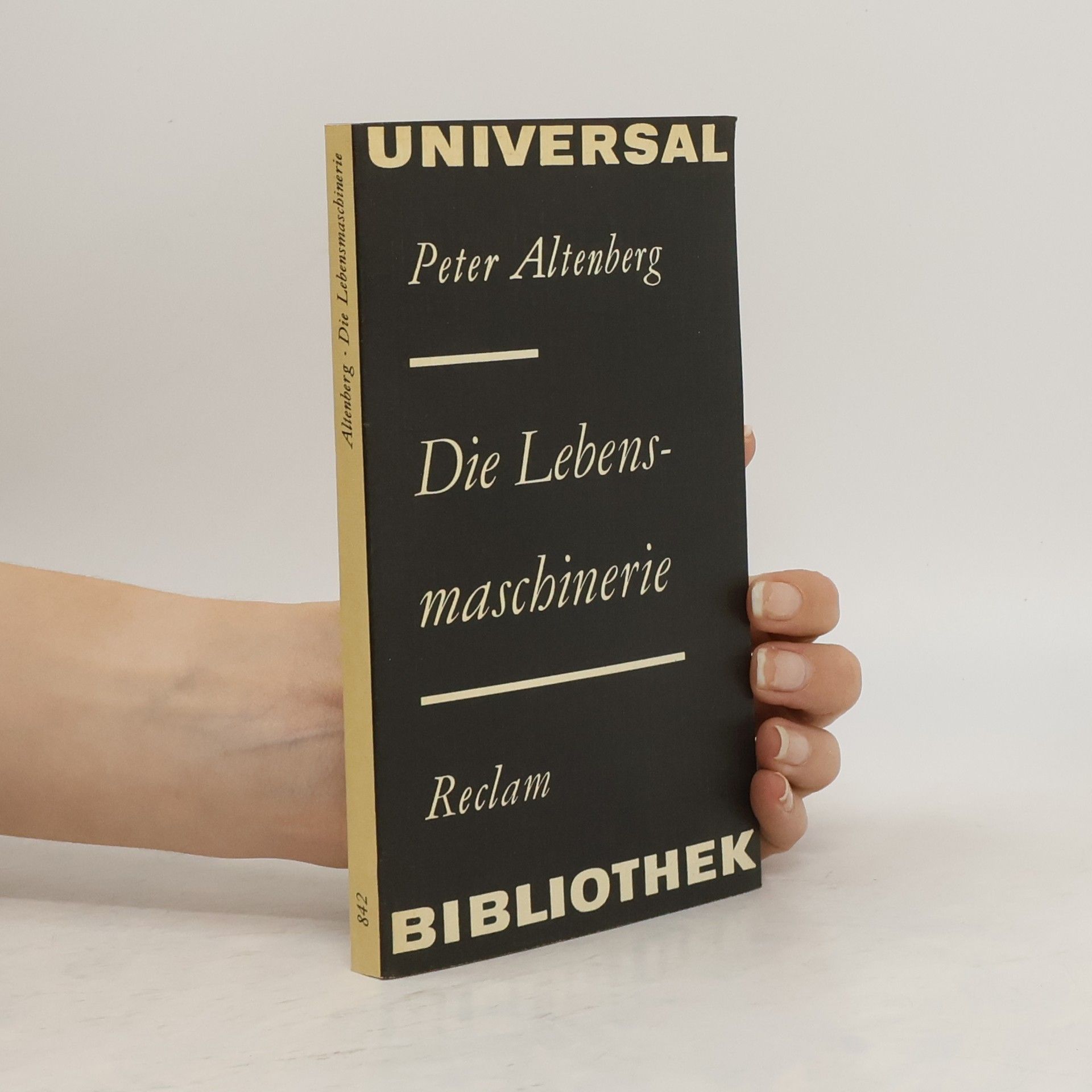 Peter Altenberg Die Lebensmaschinerie. Feuilletons