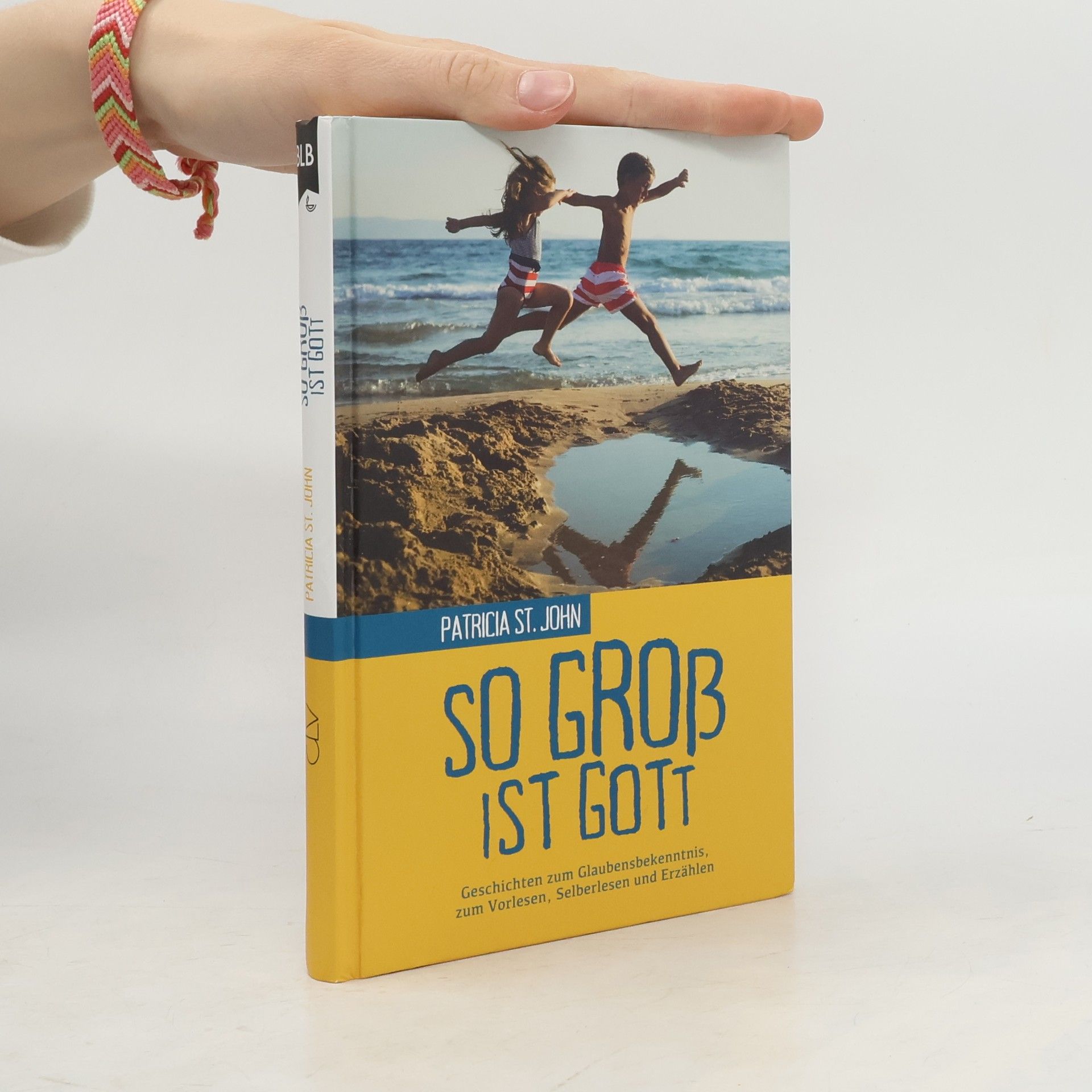Patricia St. John So groß ist Gott