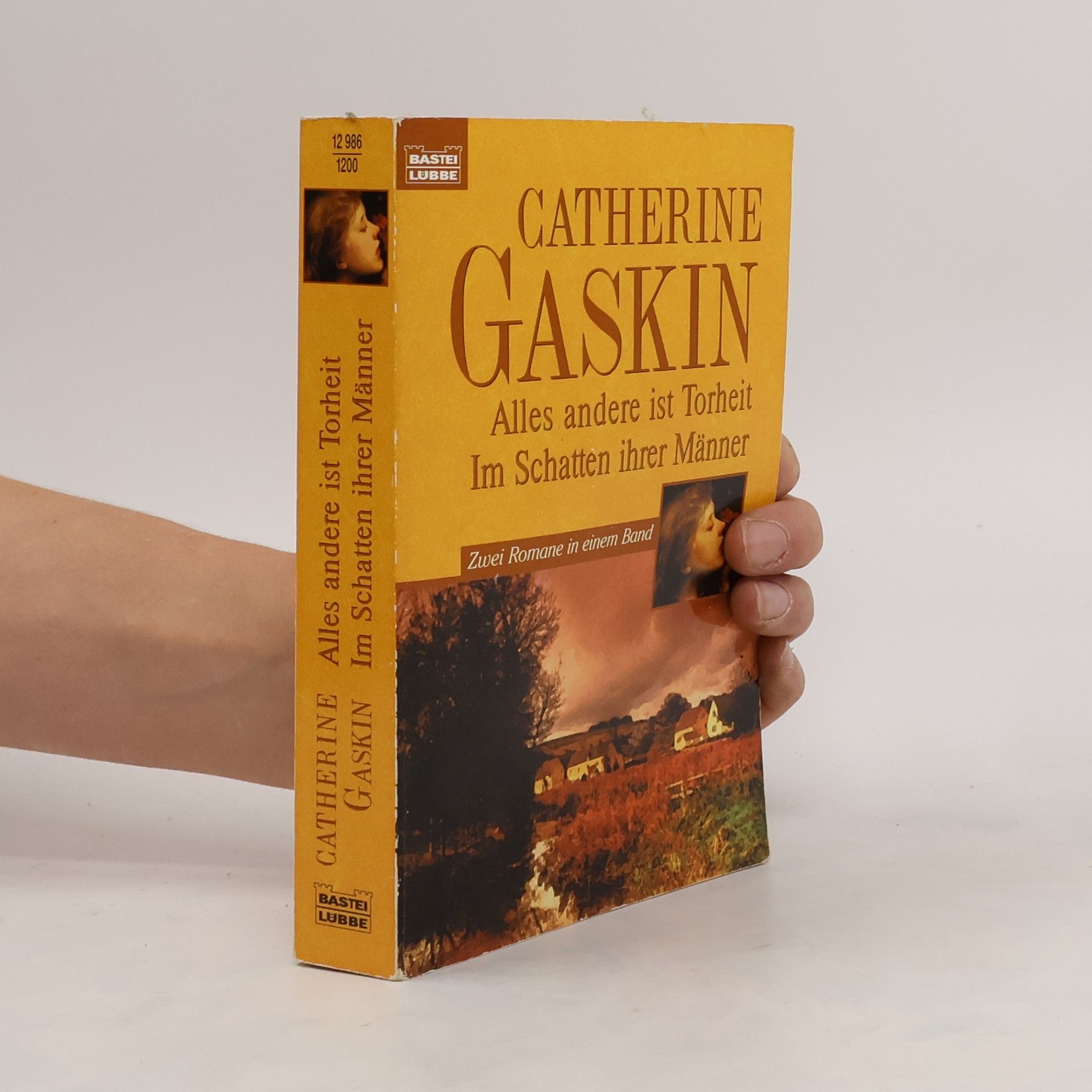 Catherine Gaskin Alles andere ist Torheit. Im Schatten ihrer Männer.