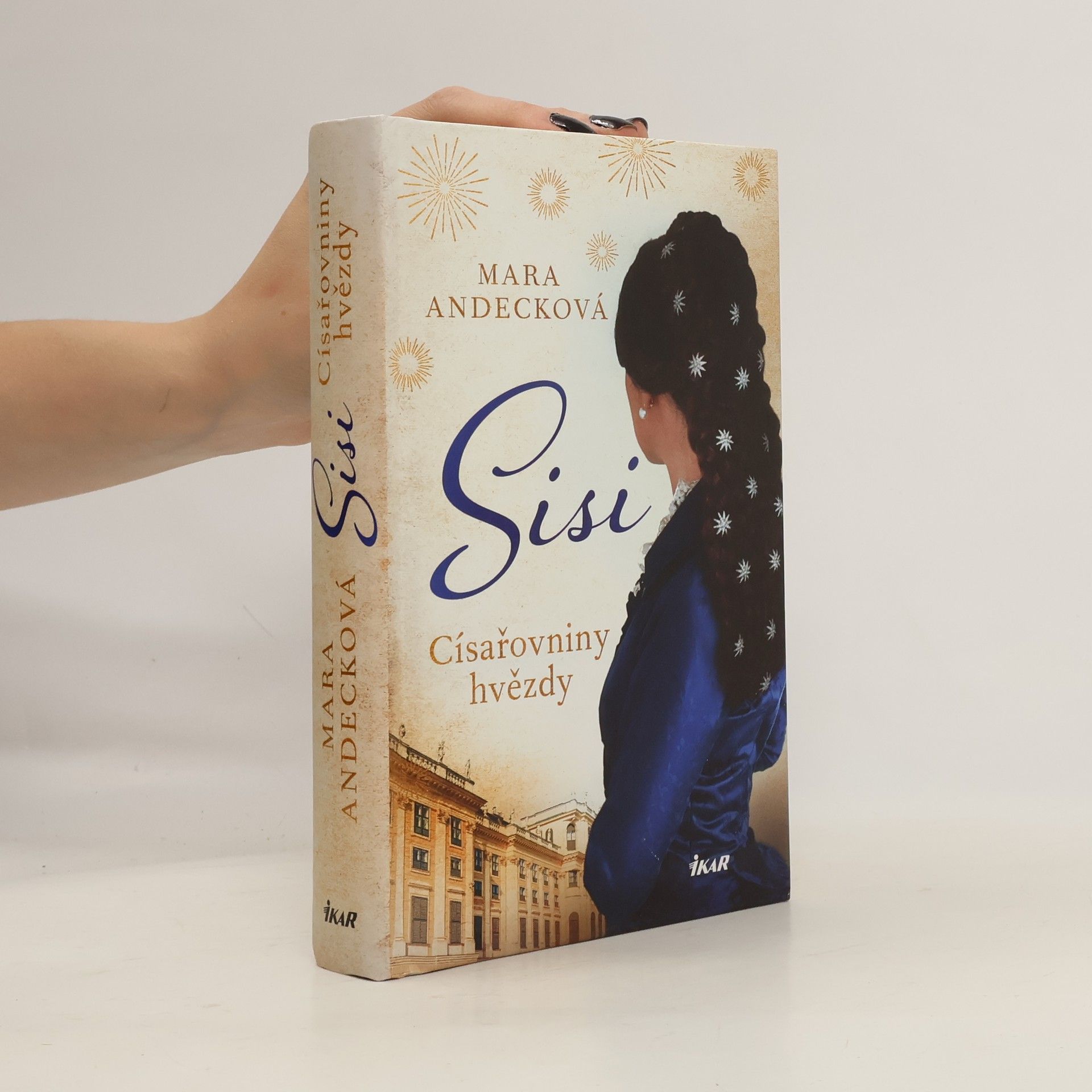 Zlata Kufnerová Sisi : císařovniny hvězdy