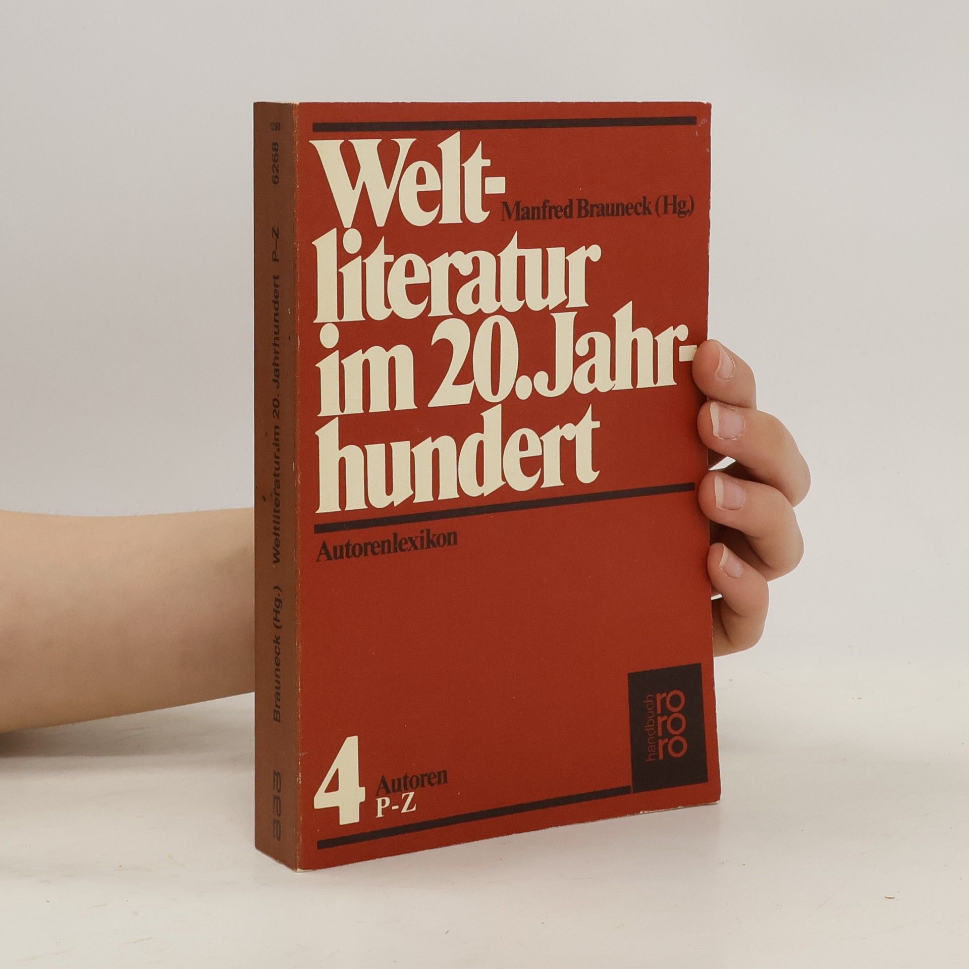 Manfred Brauneck Weltliteratur im 20. Jahrhundert. Autorenlexikon