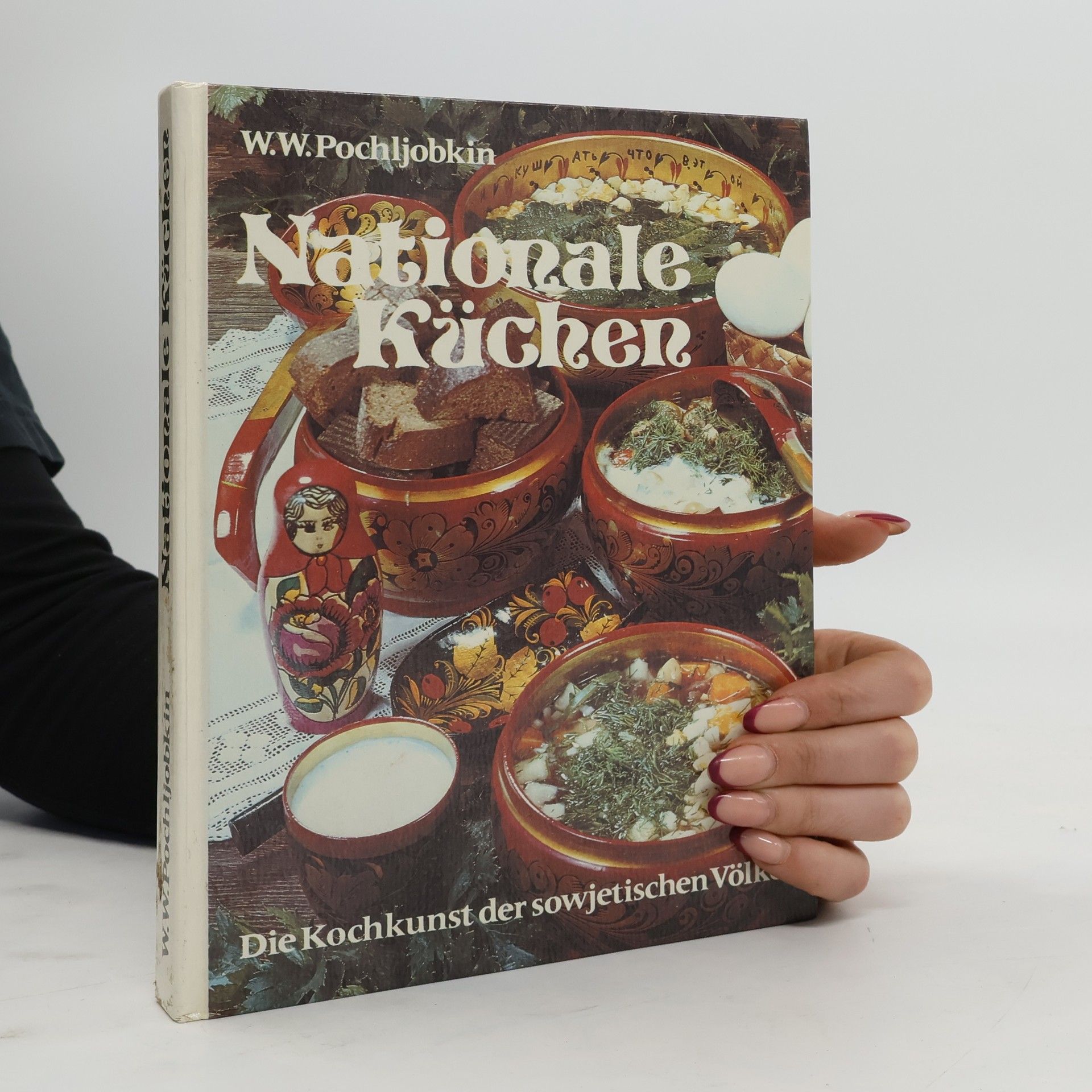 Vilʹjam V. Pochle bkin Nationale Küchen