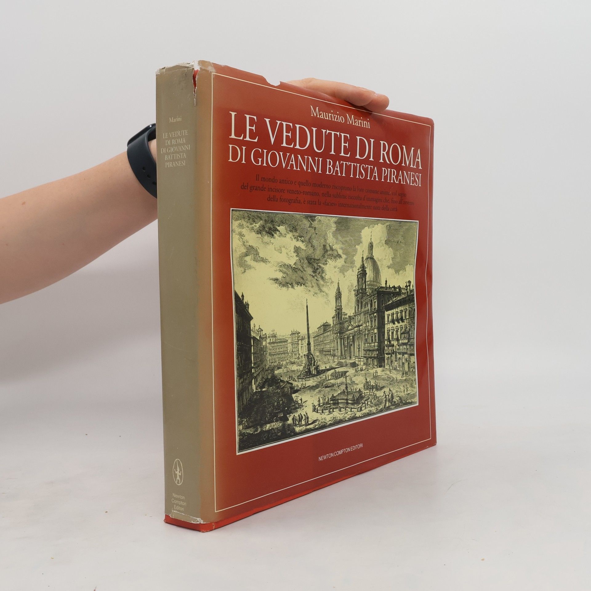 Maurizio Marini Le Vedute Di Roma Di Giovanni Battista Piranesi
