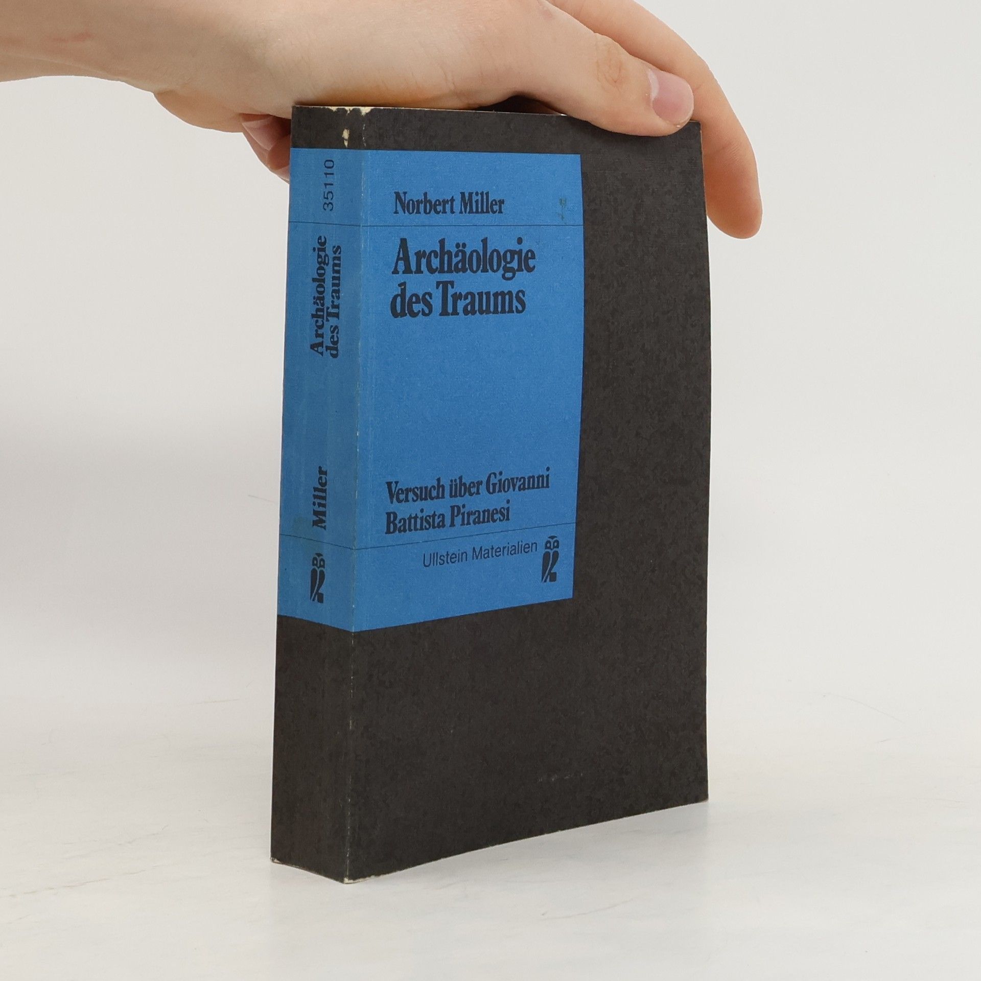 Norbert Miller Archäologie des Traums