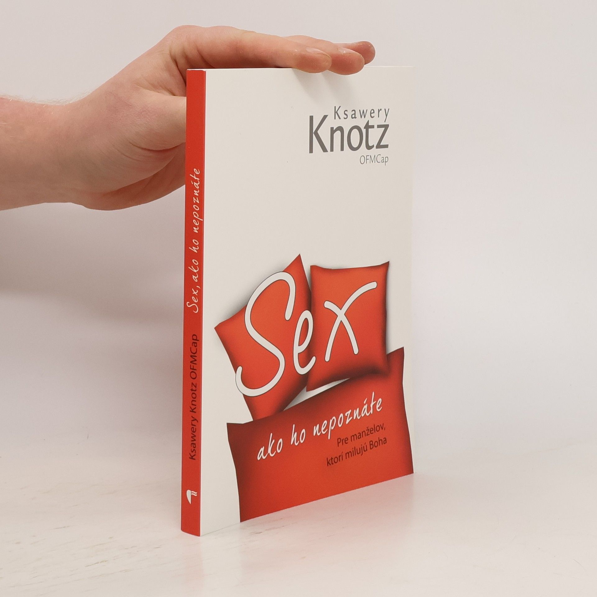 Ksawery Knotz Sex ako ho nepoznáte