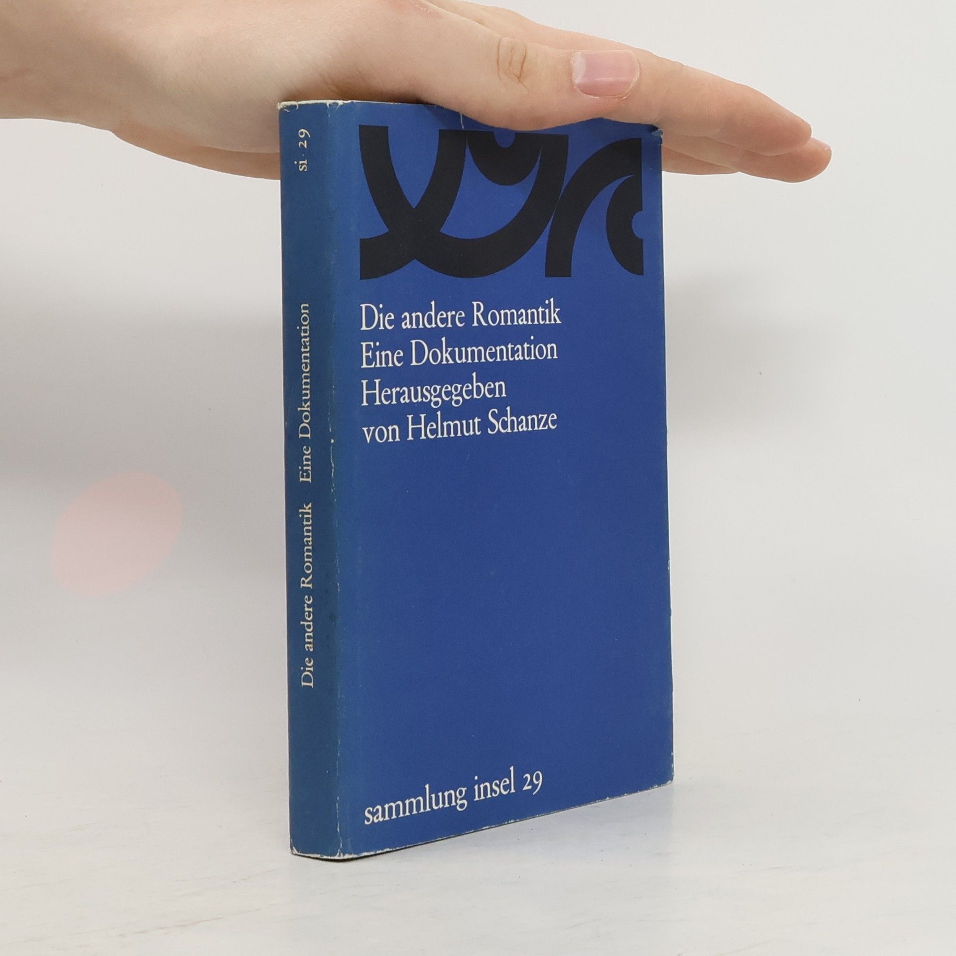 Helmut Schanze Die andere Romantik. Eine Dokumentation Herausgegeben