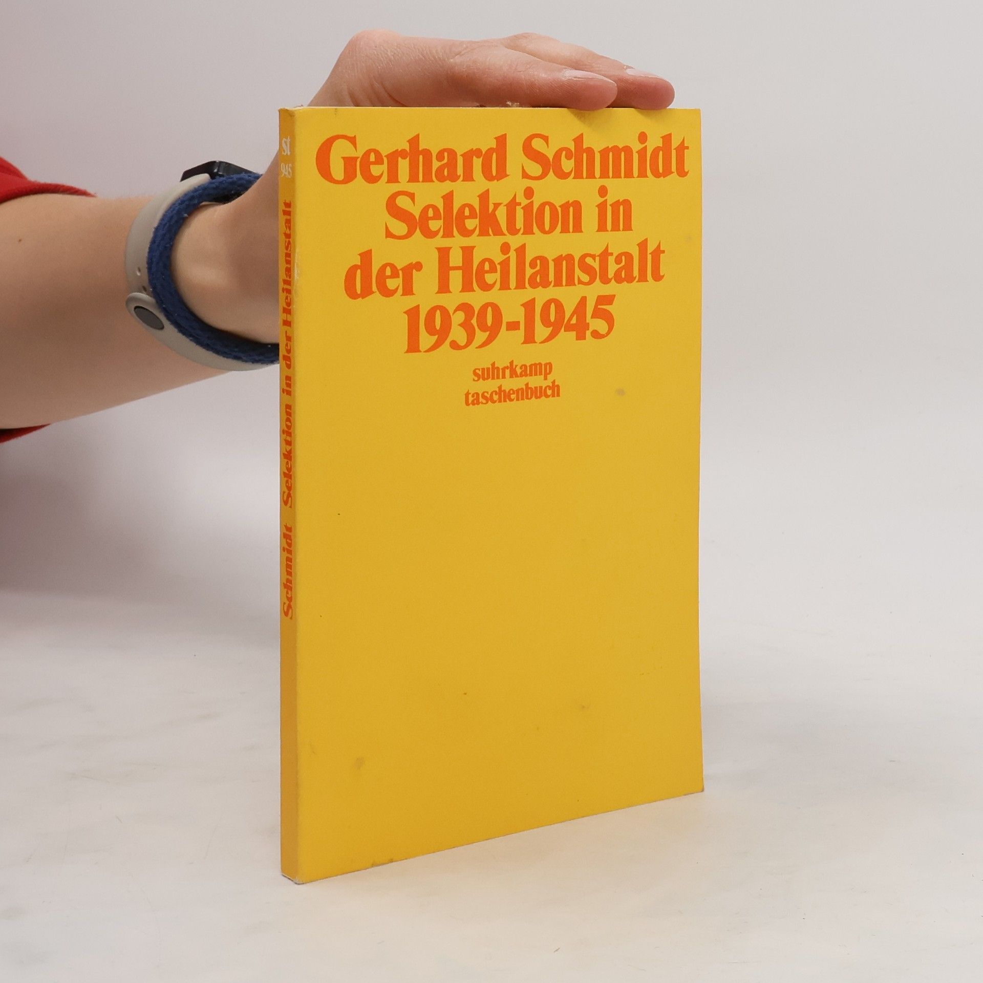 Hans-Gerhard Schmidt Selektion in der Heilanstalt