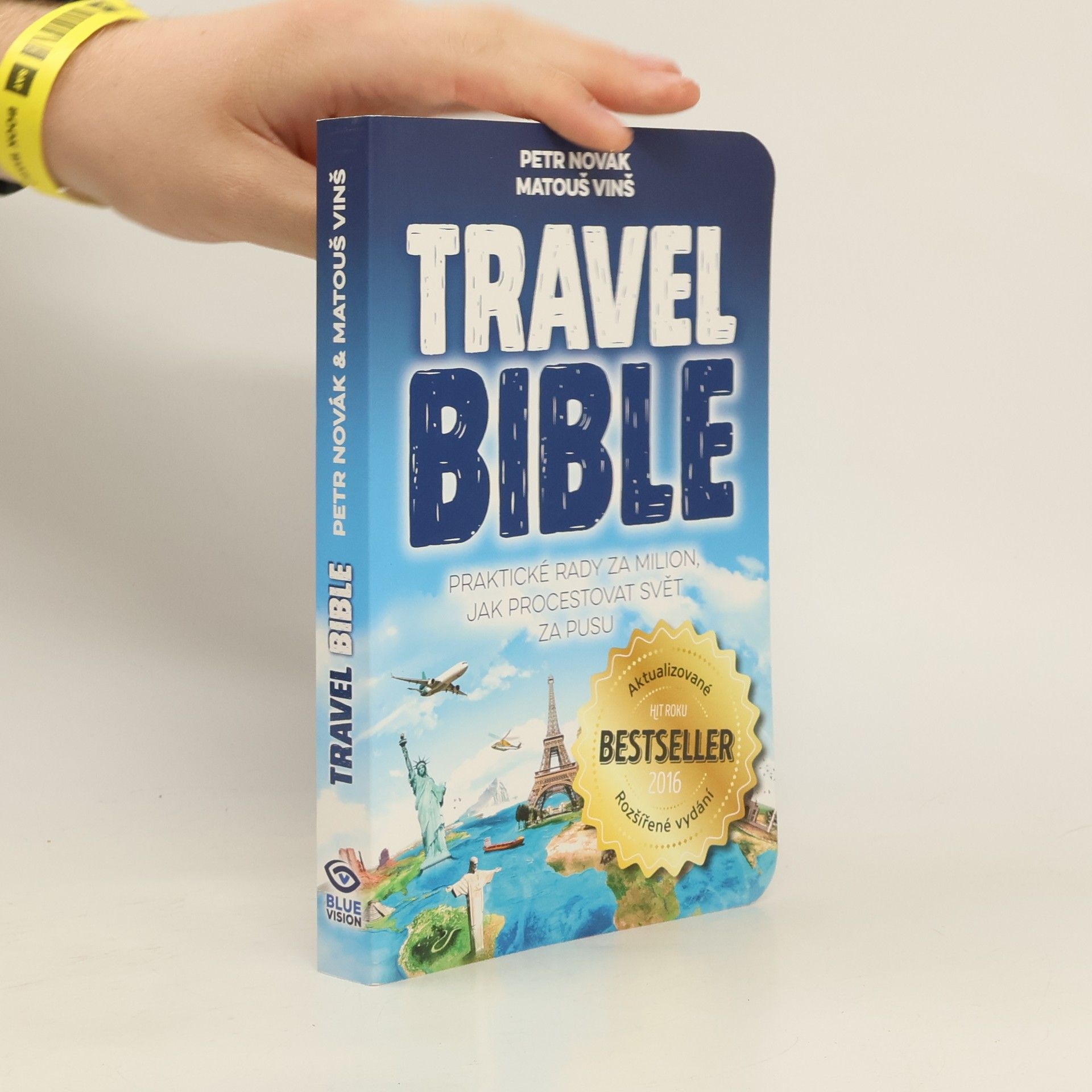 Travel bible. Praktické rady za milion, jak procestovat svět za pusu