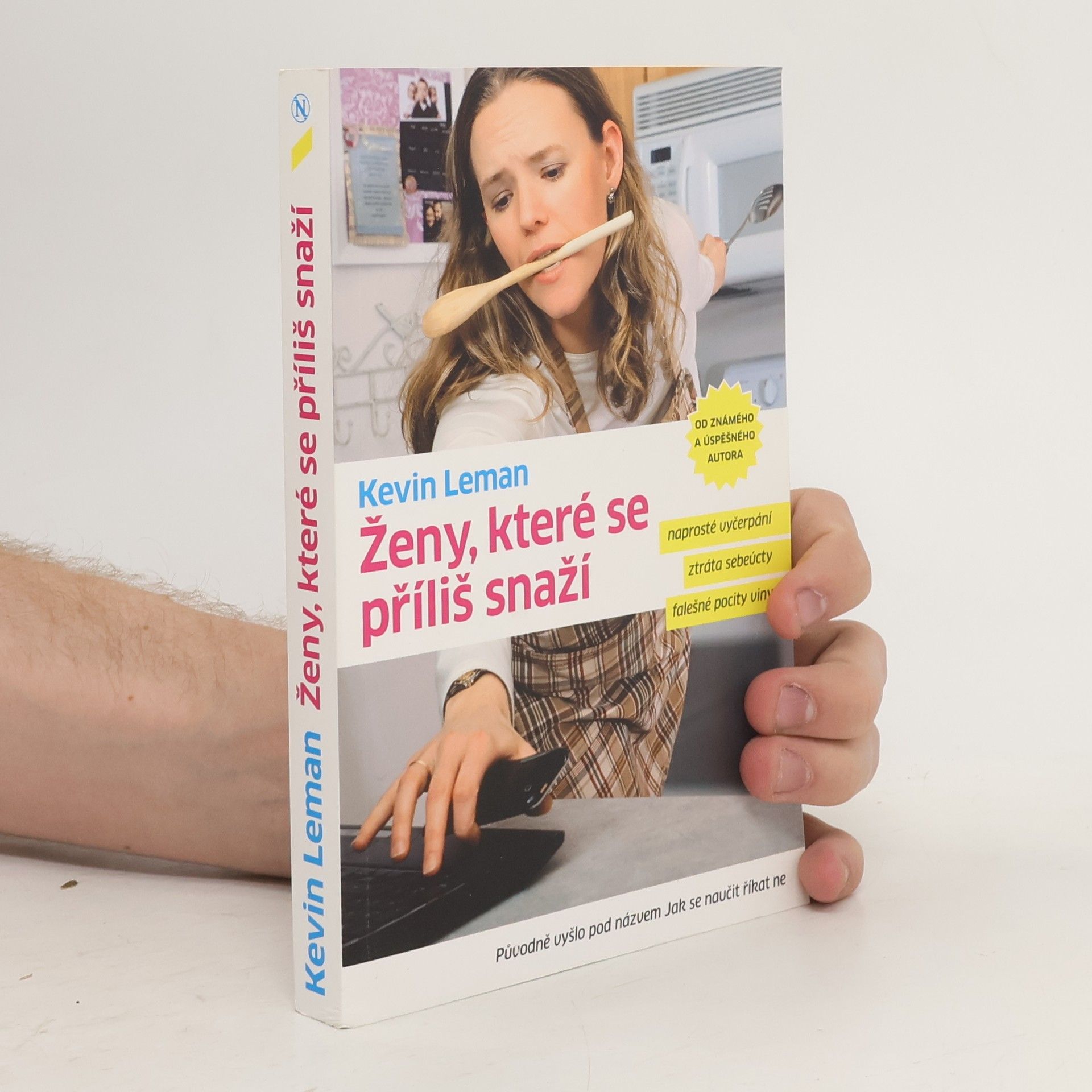 Kevin Leman Ženy, které se příliš snaží