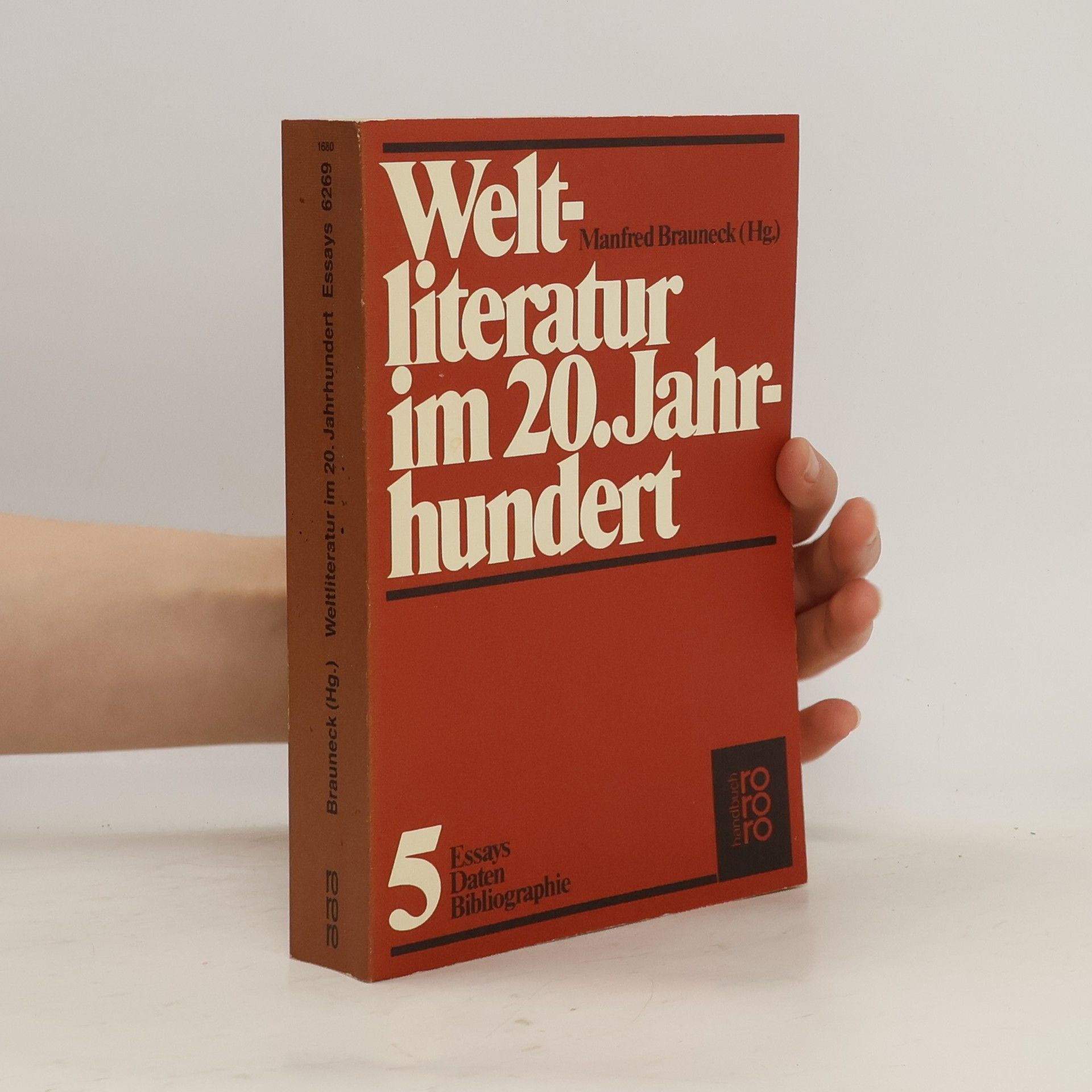Manfred Brauneck Weltliteratur im 20. Jahrhundert, 5