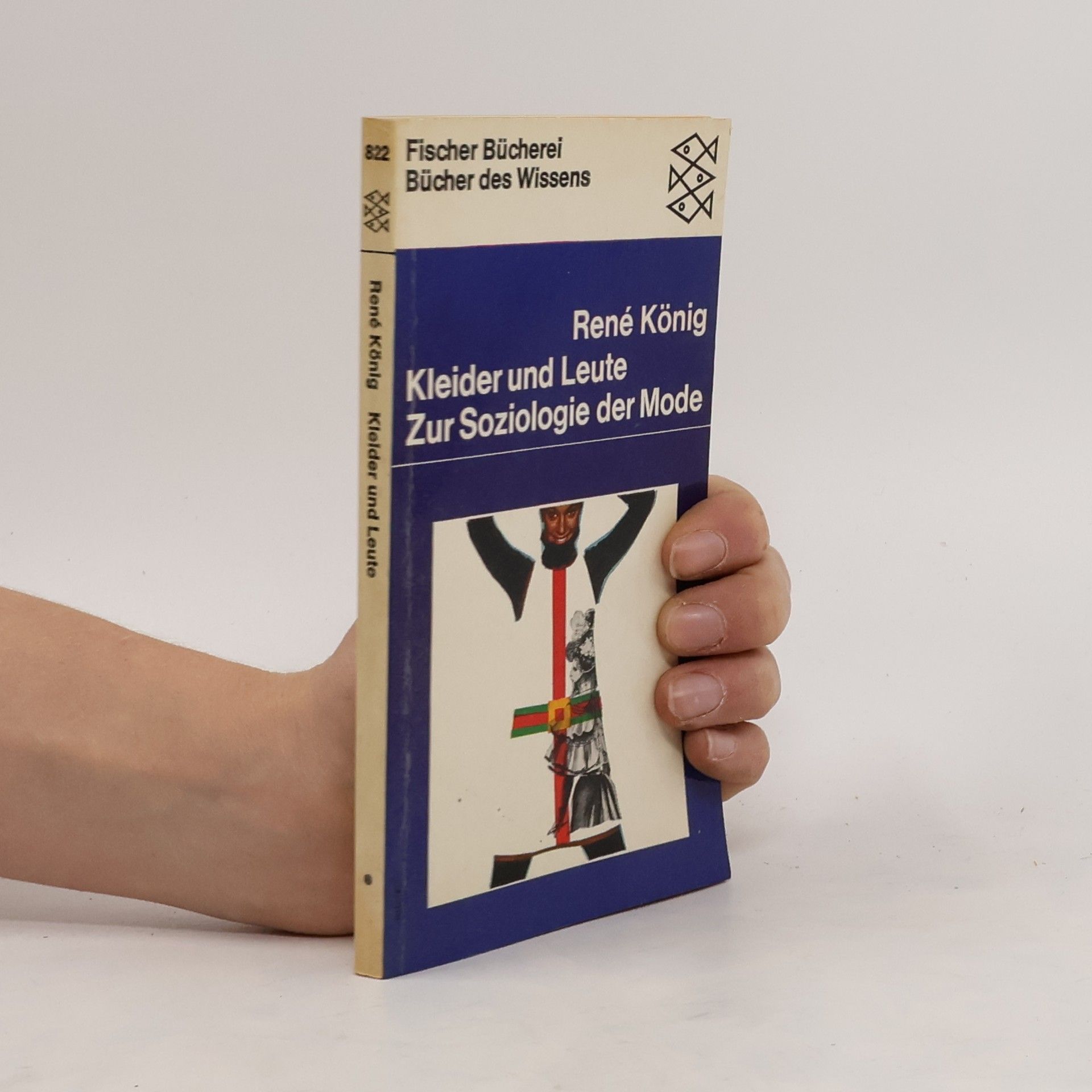René Koenig Kleider und Leute. Zur Soziologie der Mode
