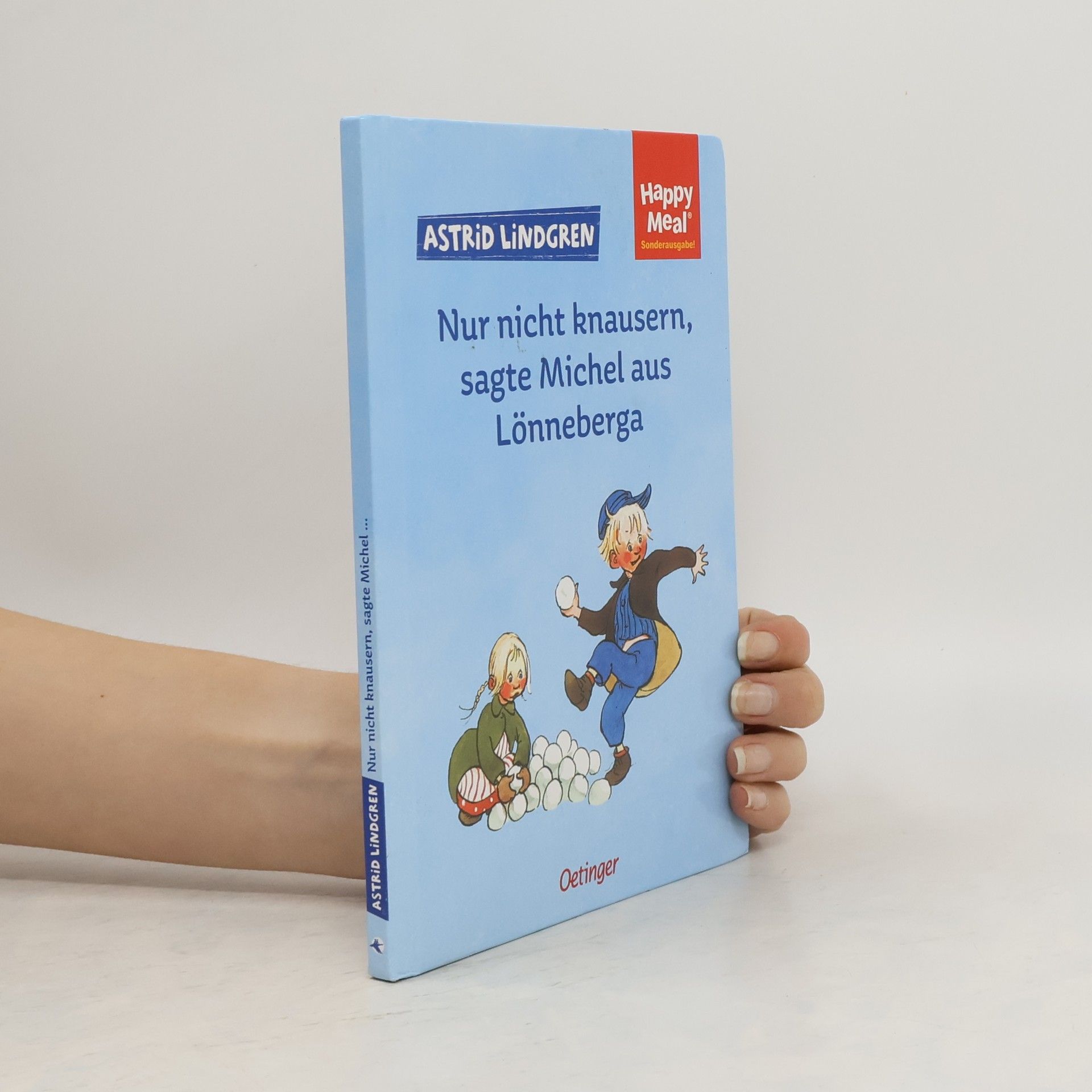 Astrid Lindgren Nur nicht knausern, sagte Michel aus Lönneberga