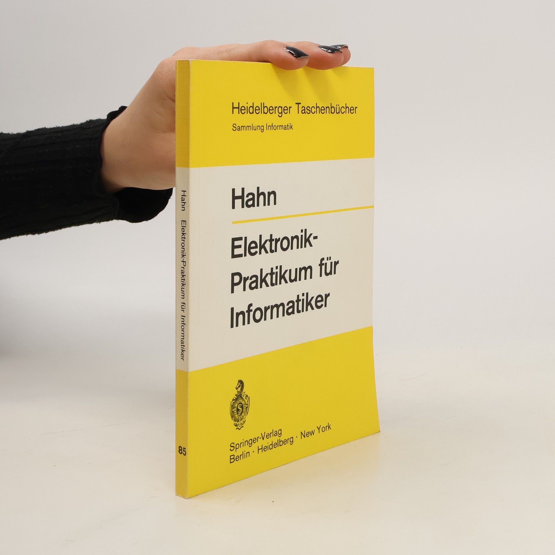 Winfried Hahn Elektronik-Praktikum für Informatiker