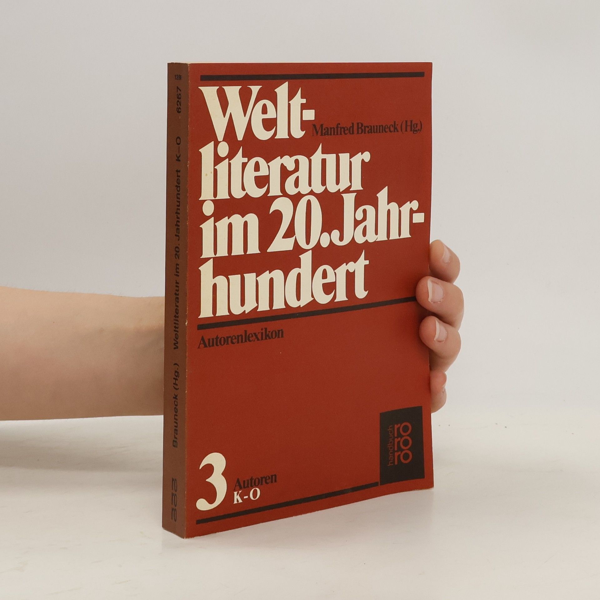 Manfred Brauneck Weltliteratur im 20. Jahrhundert : Autorenlexikon, 3 K-O