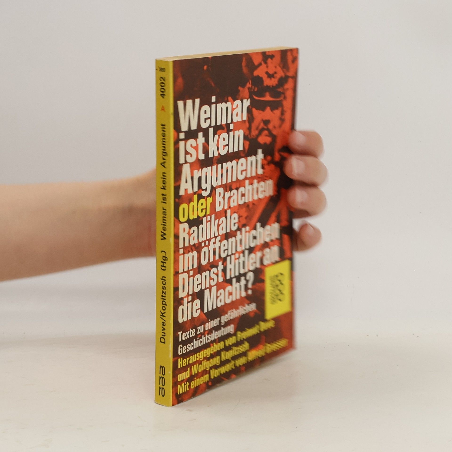 Freimut Duve Weimar ist kein Argument oder brachten Radikale im öffentlichen Dienst Hitler an die Macht?