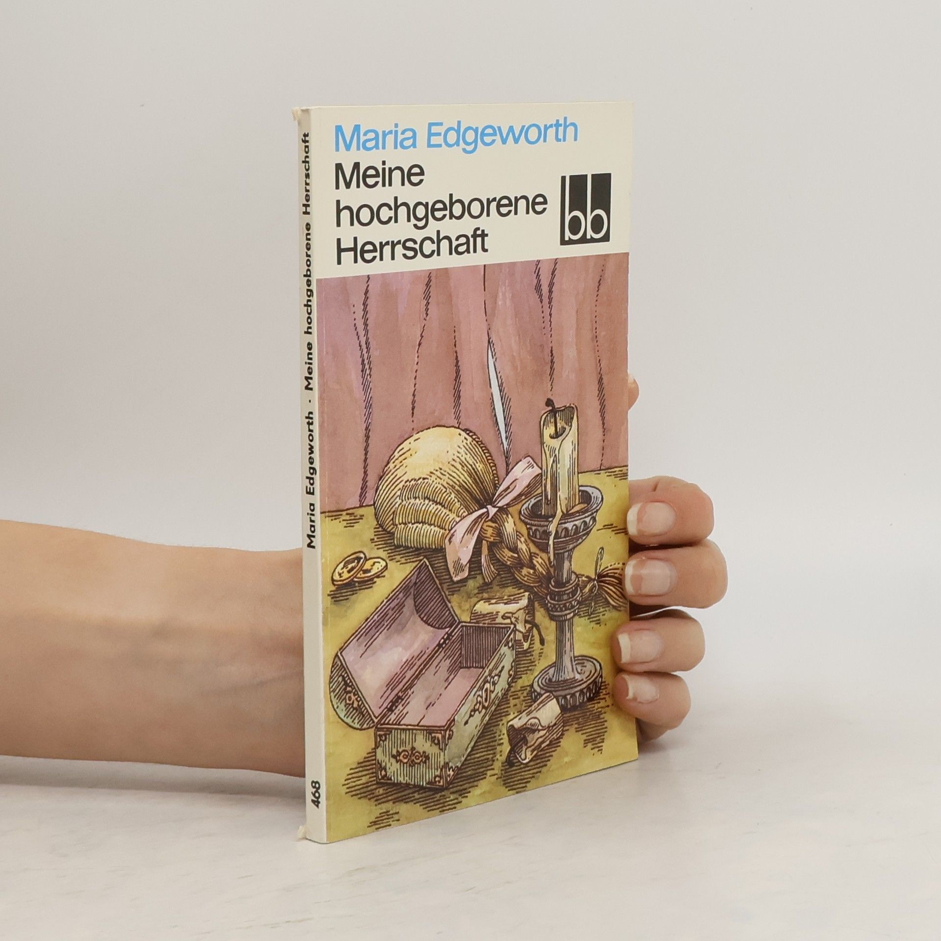 Maria Edgeworth Meine hochgeborene Herrschaft