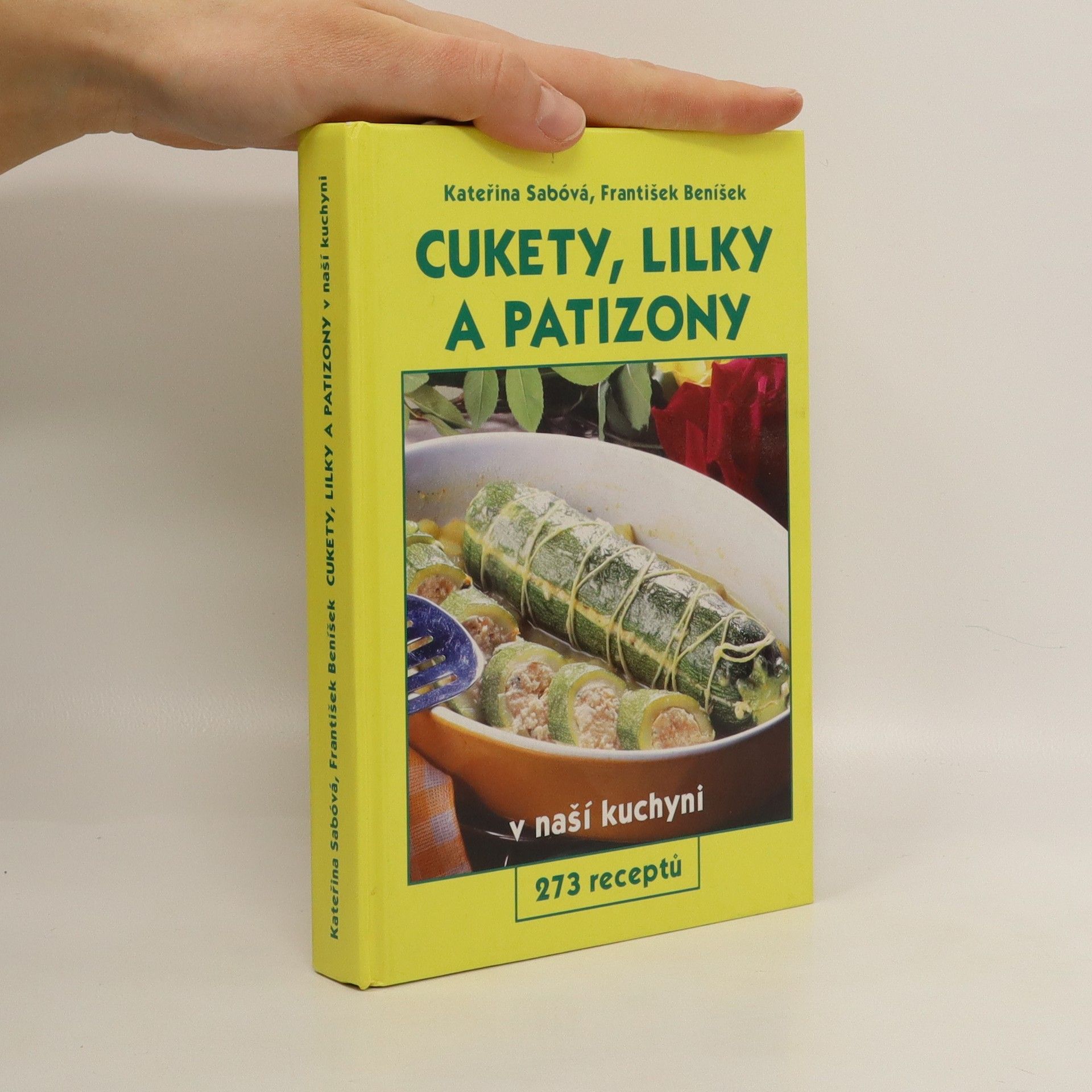 Kateřina Sabóvá Cukety, lilky a patizony v naší kuchyni