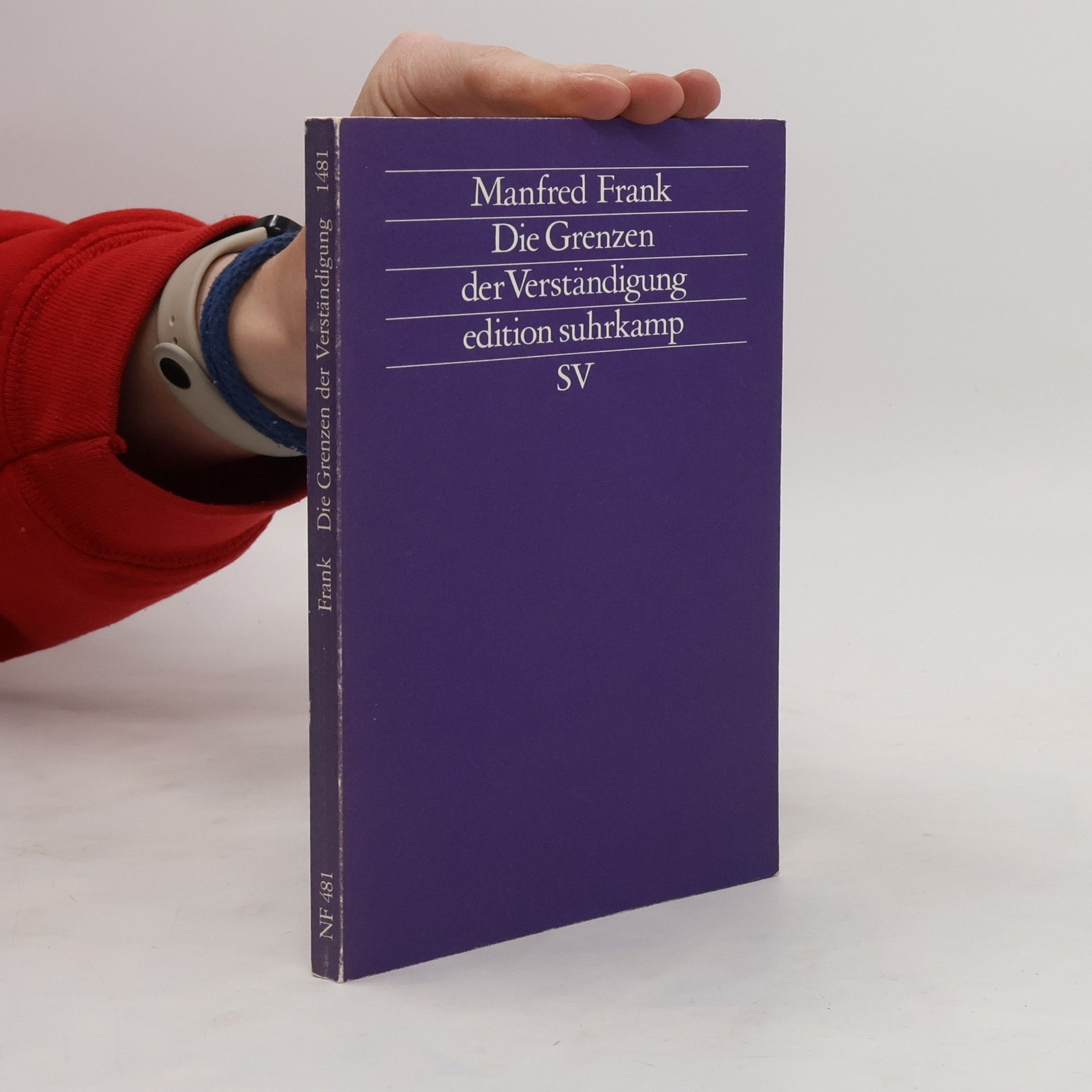 Manfred Frank Die Grenzen der Verständigung