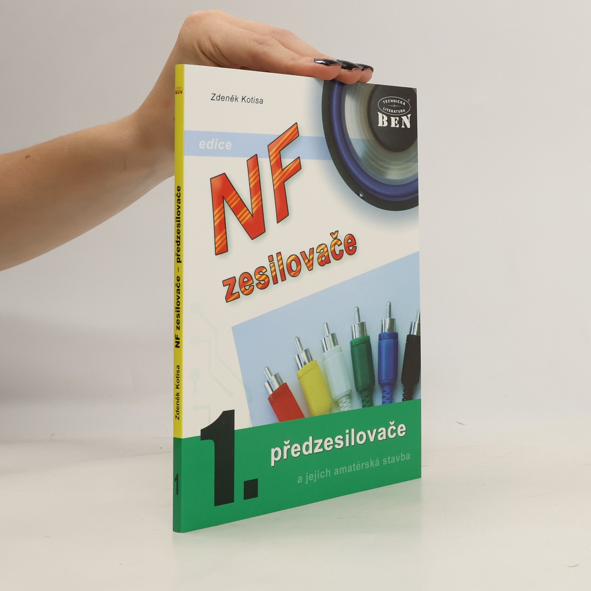 Zdeněk Kotisa NF zesilovače a jejich amatérská stavba. 1. díl, Předzesilovače